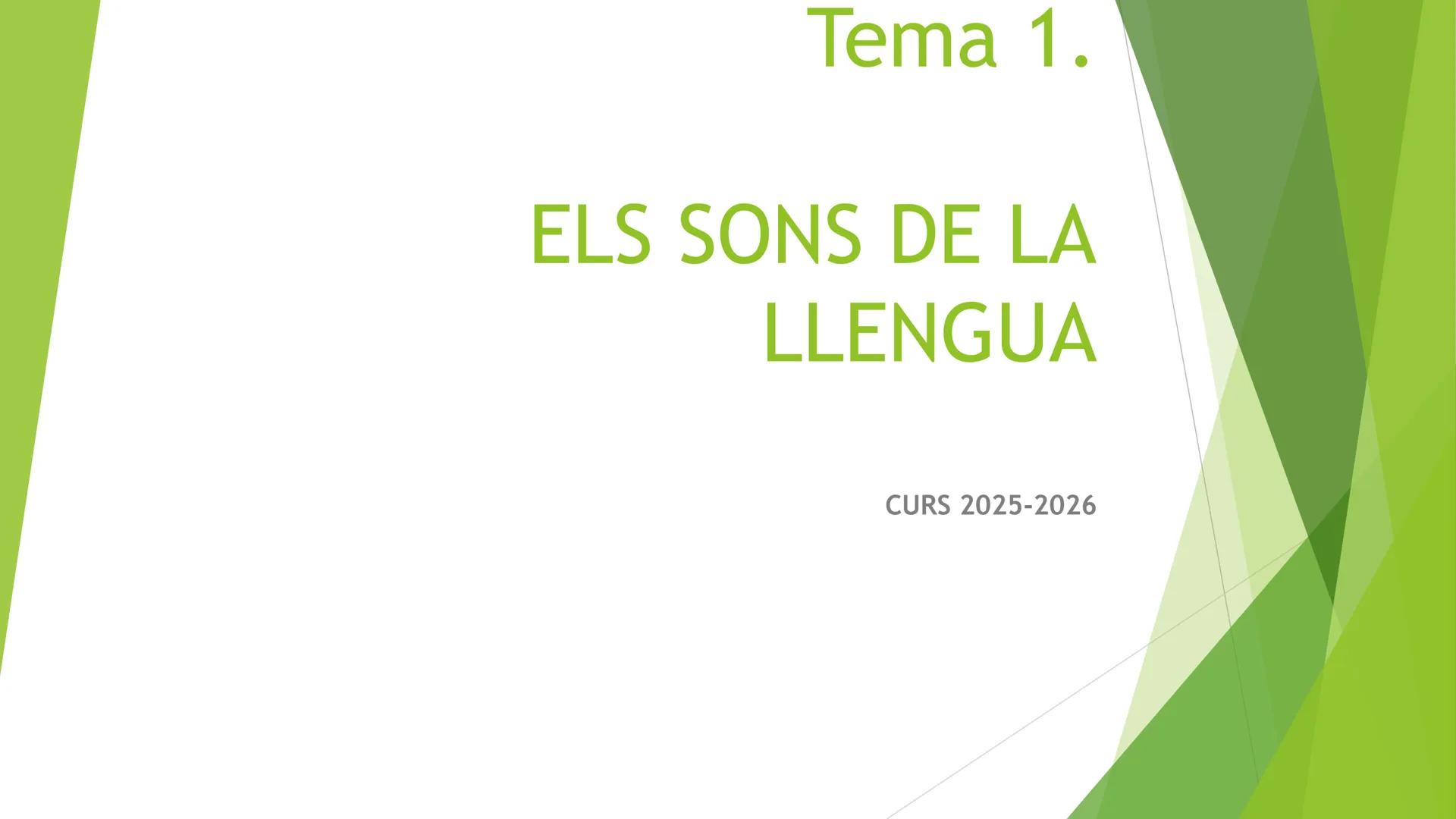 # Tema 1.

ELS SONS DE LA LLENGUA

CURS 2025-2026 INDEX

- La producció del sons
- Els sons vocàlics
- Les semivocals
- Fenòmens de contacte