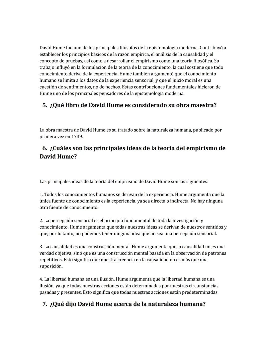 Ejercicio David Hume
0. ¿En qué año nació David Hume?
David Hume nació en 1711.
1. ¿Cuáles eran los principales intereses filosóficos de Dav