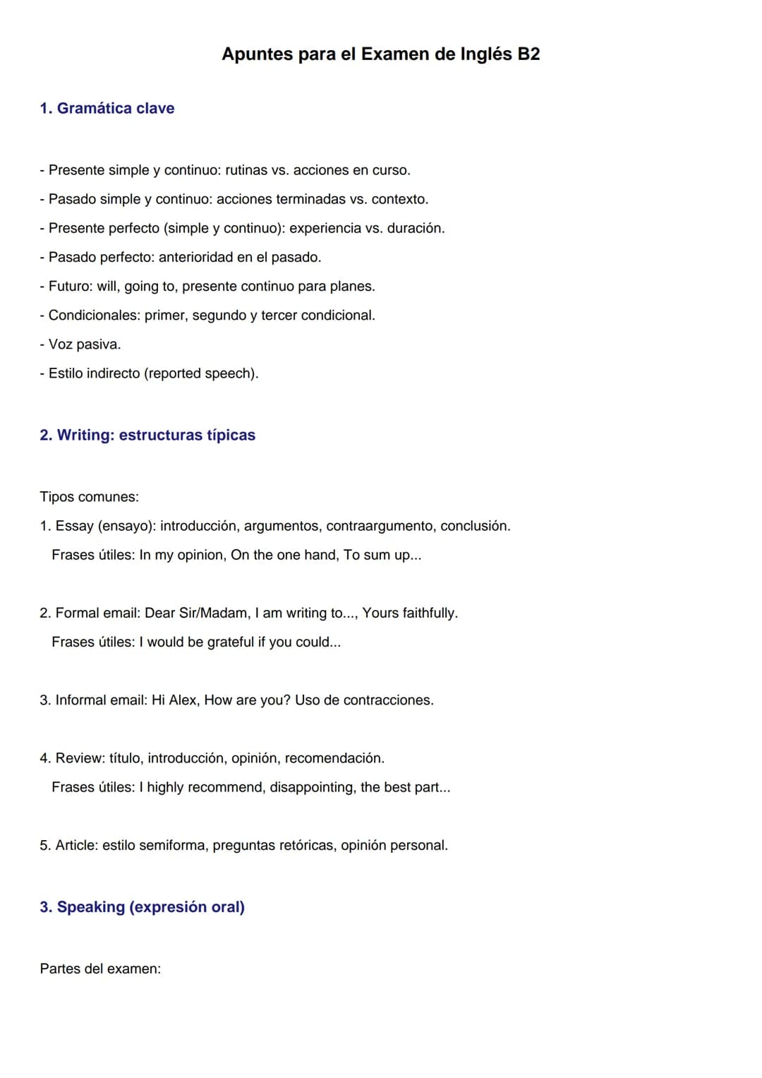 1. Gramática clave
Apuntes para el Examen de Inglés B2
- Presente simple y continuo: rutinas vs. acciones en curso.
- Pasado simple y contin