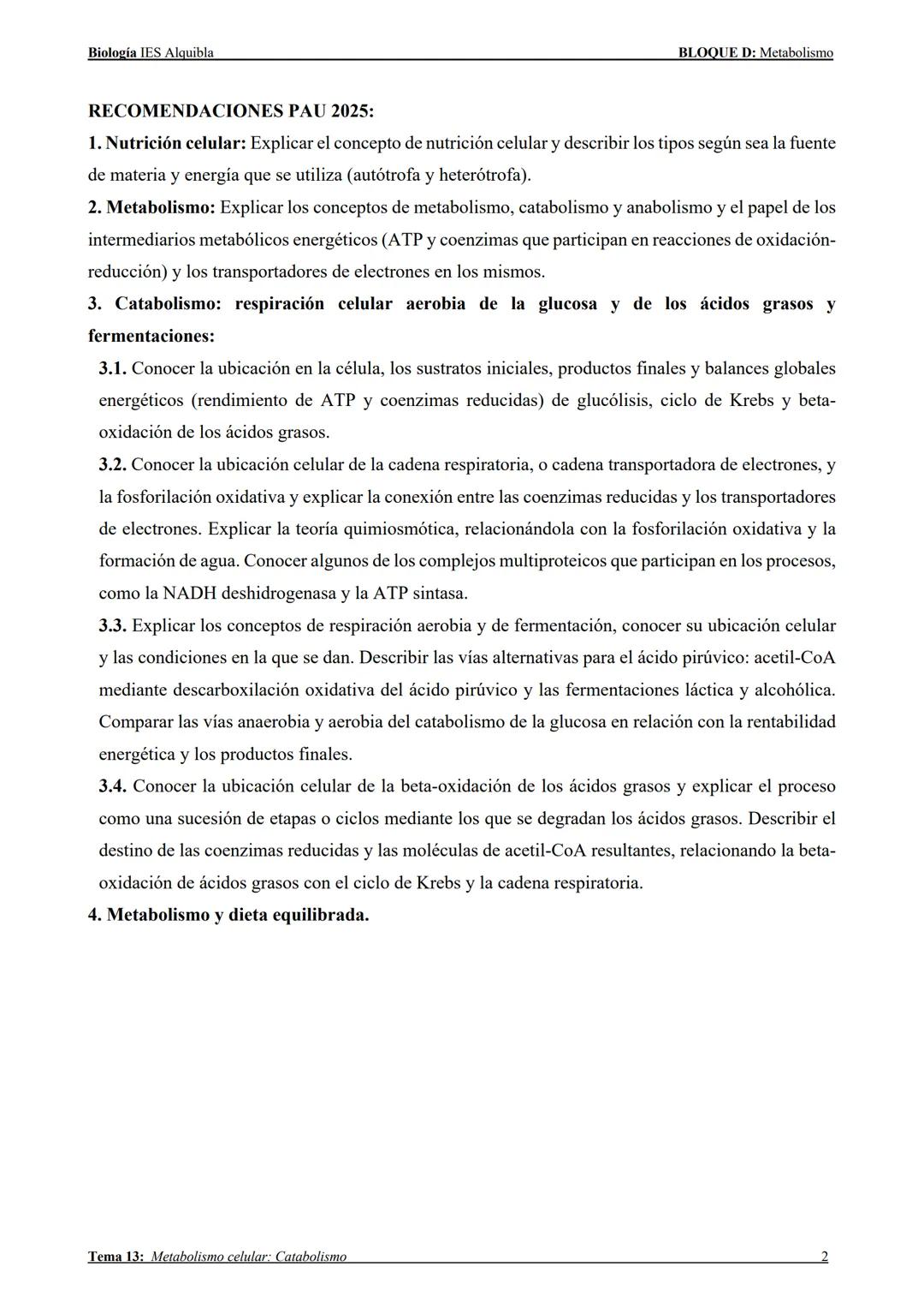 --- OCR Start ---
Biología IES Alquibla
TEMA 13:
METABOLISMO CELULAR:
CATABOLISMO
Tema 13: Metabolismo celular: Catabolismo
BLOQUE D: Metabo