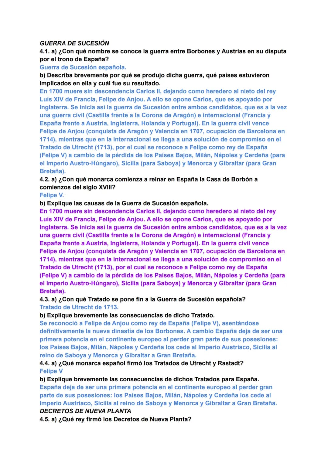 GUERRA DE SUCESIÓN
4.1. a) ¿Con qué nombre se conoce la guerra entre Borbones y Austrias en su disputa
por el trono de España?
Guerra de Suc