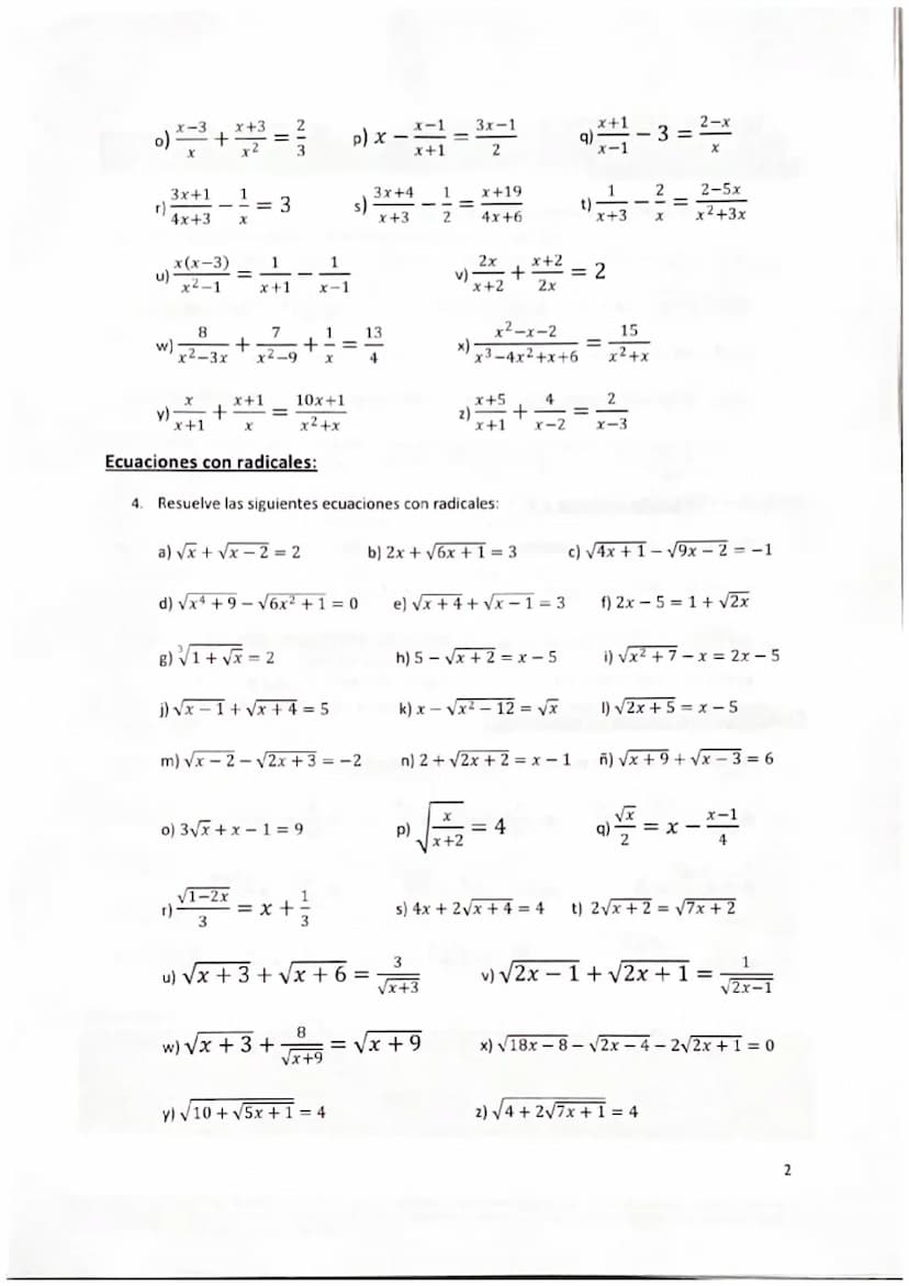 HOJA DE EJERCICIOS DE ECUACIONES
Ecuaciones bicuadradas:
1. Resuelve las siguientes ecuaciones bicuadradas:
a) x 26x² + 25 = 0
d) 2x¹ + 9x² 