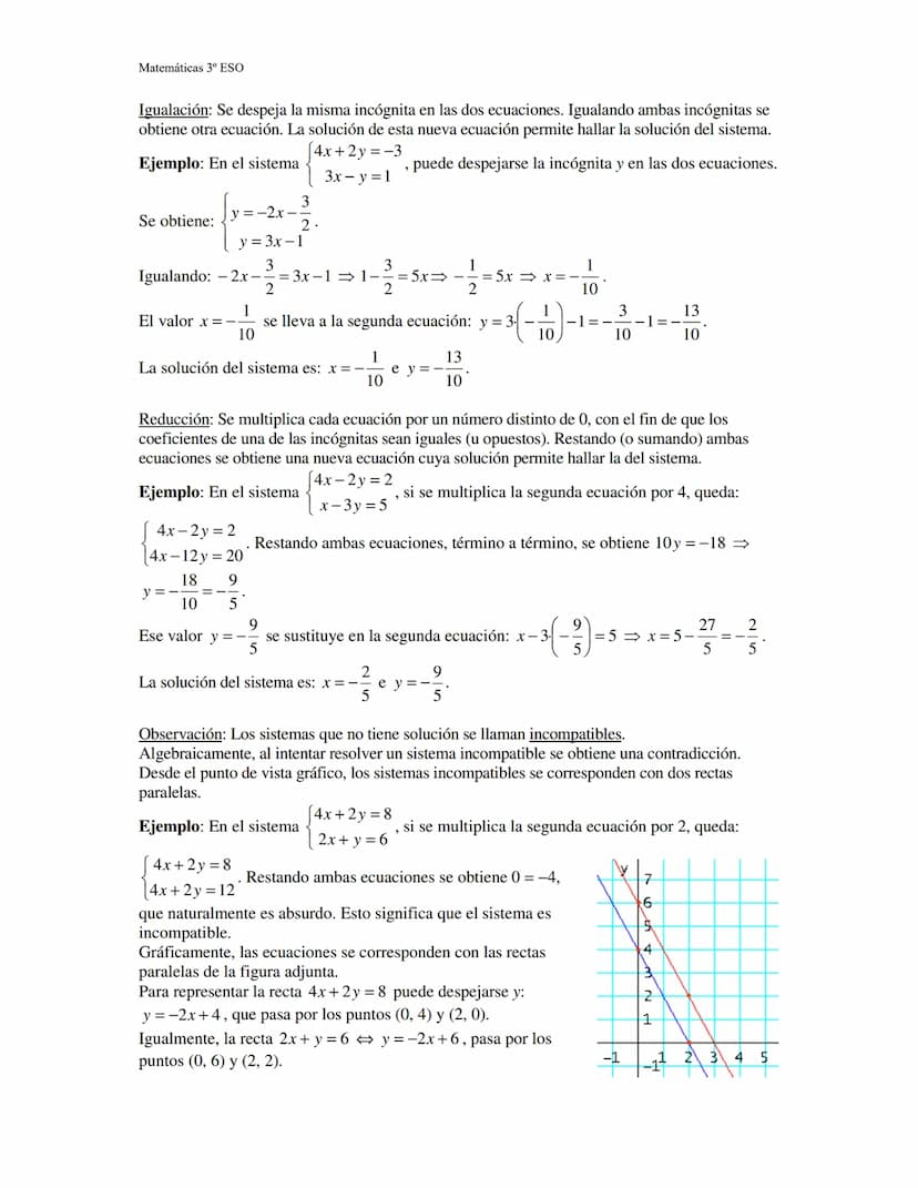 Matemáticas 3º ESO
Sistemas de ecuaciones lineales
Ecuación lineal con dos incógnitas. Son expresiones de la forma ax+by = c.
Las incógnitas