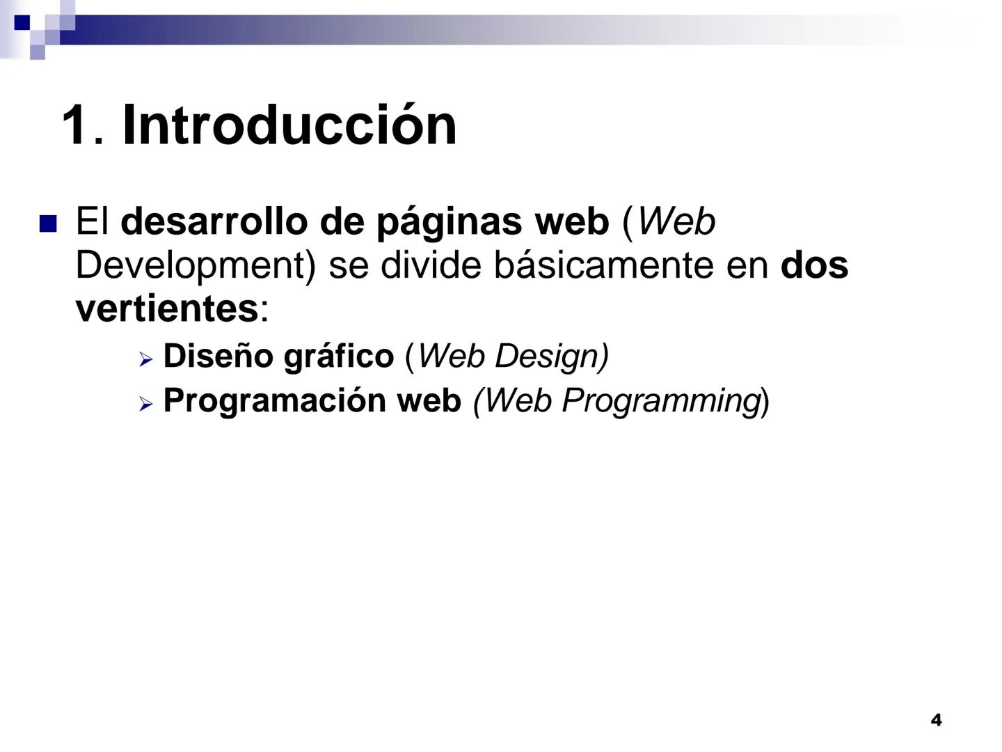 Internet, características
y evolución. Tendencias 1.
Introducción
2. Aplicaciones Cliente/Servidor
- "Cliente Pesado"
- "Cliente Ligero"
Apl