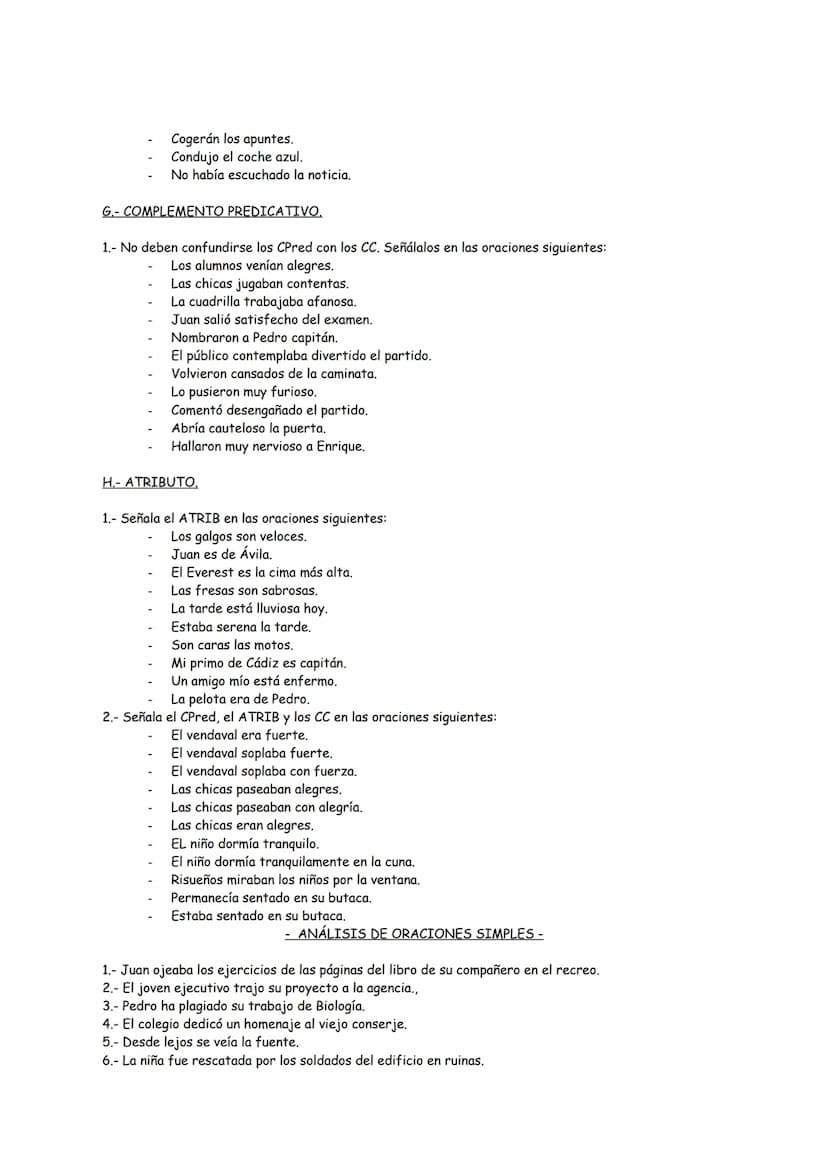A.- SUJETO.
1.- Analiza en SN (Suj) y SV (Pred) las oraciones siguientes:
Me tomo un café descafeinado.
Me gusta el café con leche.
Me encan