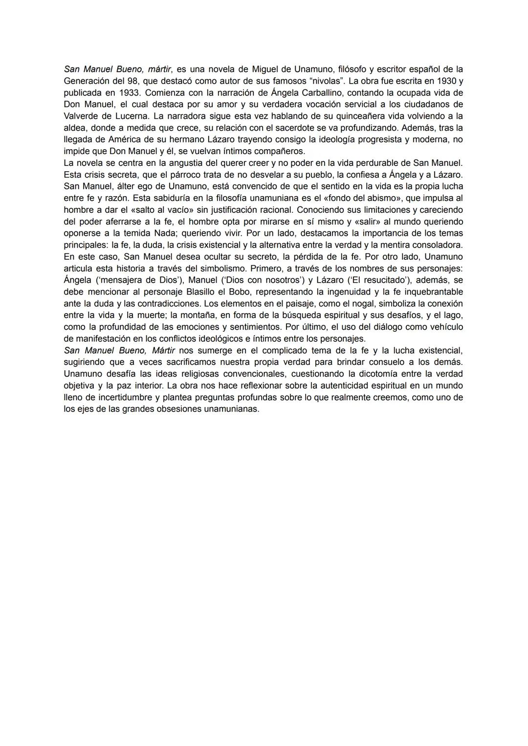 San Manuel Bueno, mártir, es una novela de Miguel de Unamuno, filósofo y escritor español de la
Generación del 98, que destacó como autor de