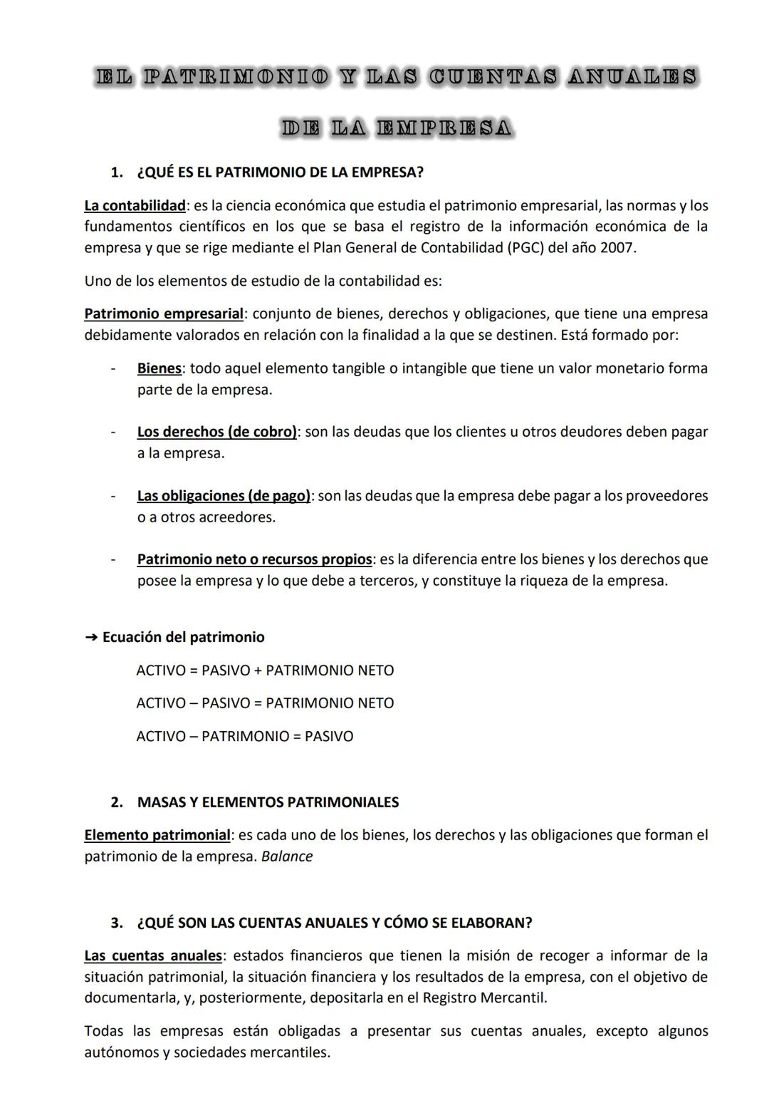 EL PATRIMONIO Y LAS CUENTAS ANUALES
DE LA EMPRESA
1. ¿QUÉ ES EL PATRIMONIO DE LA EMPRESA?
La contabilidad: es la ciencia económica que estud
