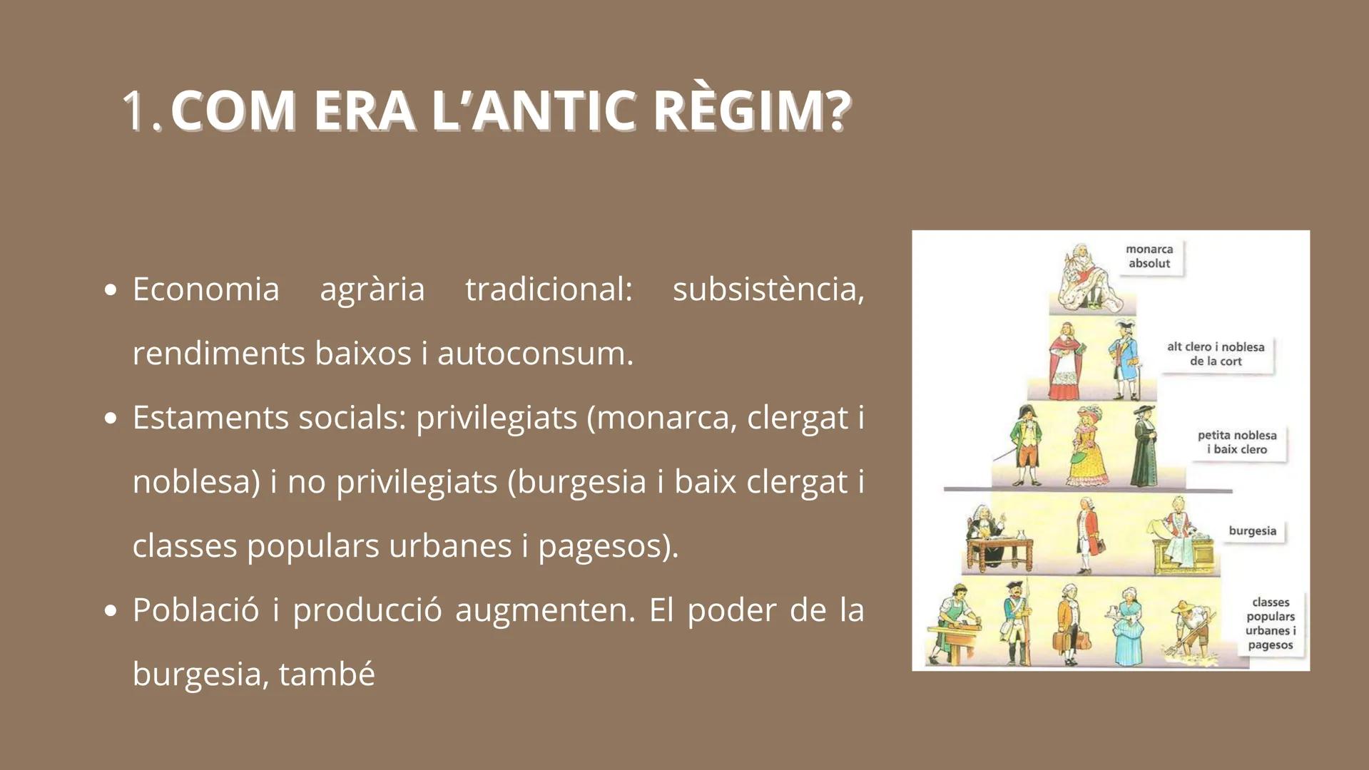 # TEMA 1

DE SERFS A
CIUTADANS # 1.COM ERA L'ANTIC RÈGIM?

monarca
absolut

*   Economia agrària tradicional: subsistència,
rendiments baixo