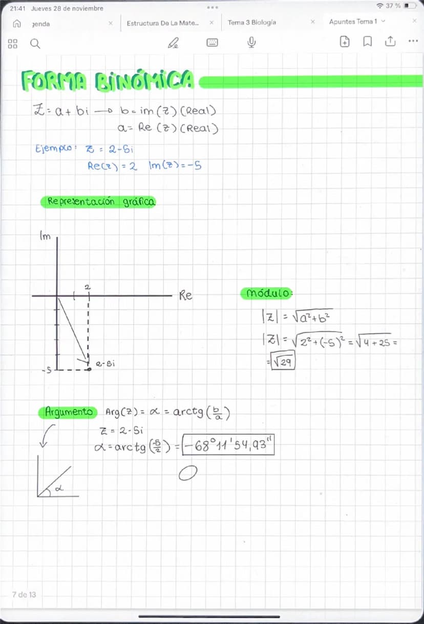 21:41 Jueves 28 de noviembre
n
Jenda
00
00
37%
× Estructura De La Mate...
x
Tema 3 Biología
Apuntes Tema 1
be
NUMEROS COMPLEJOS
Iguales ₤1 =