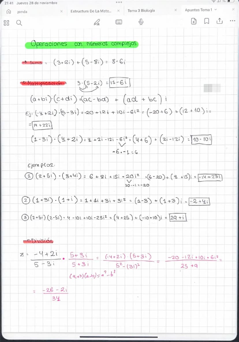 21:41 Jueves 28 de noviembre
n
Jenda
00
00
37%
× Estructura De La Mate...
x
Tema 3 Biología
Apuntes Tema 1
be
NUMEROS COMPLEJOS
Iguales ₤1 =