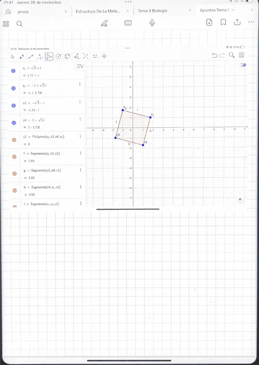 21:41 Jueves 28 de noviembre
n
Jenda
00
00
37%
× Estructura De La Mate...
x
Tema 3 Biología
Apuntes Tema 1
be
NUMEROS COMPLEJOS
Iguales ₤1 =