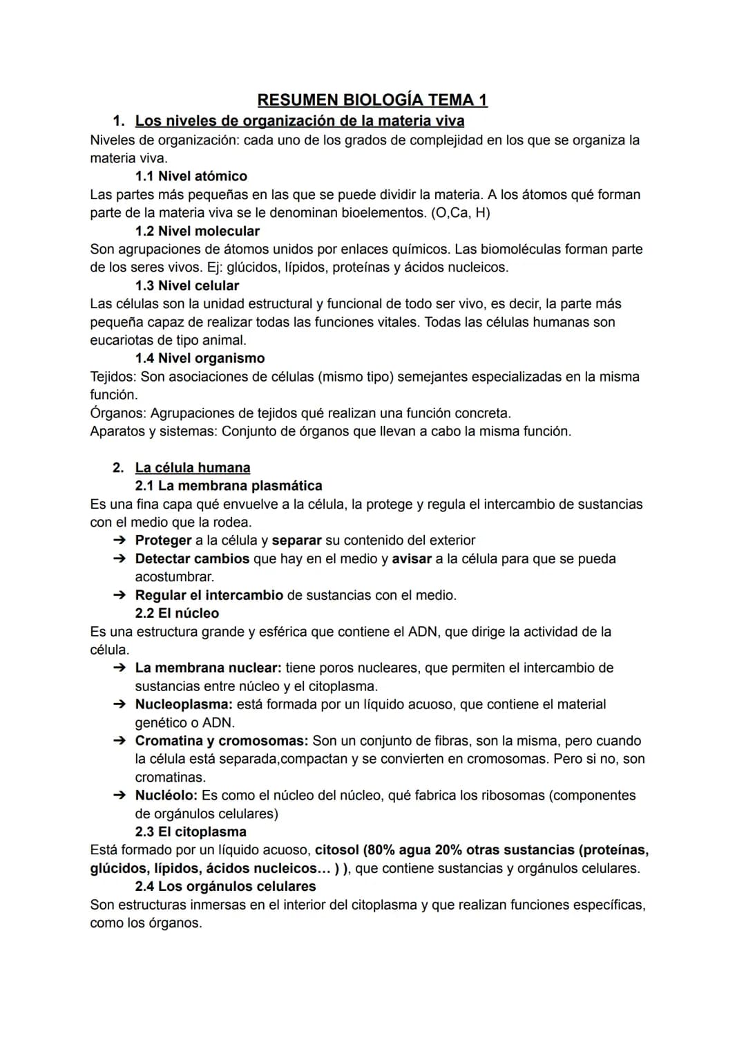 RESUMEN BIOLOGÍA TEMA 1
1. Los niveles de organización de la materia viva
Niveles de organización: cada uno de los grados de complejidad en 