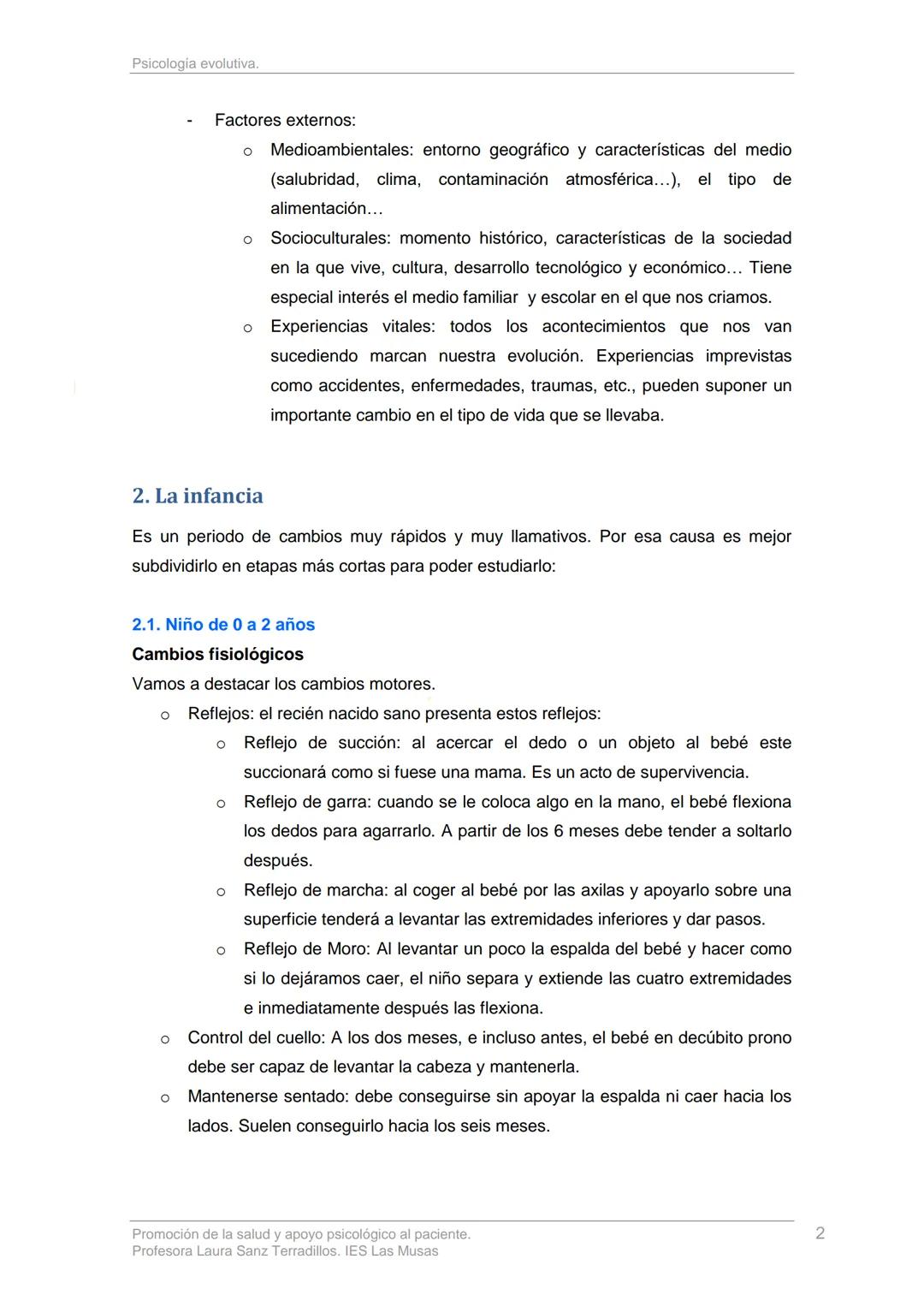 TEMA 2: PSICOLOGÍA EVOLUTIVA
Una de las ramas de la psicología es la psicología evolutiva: esta estudia los cambios
y la evolución del compo