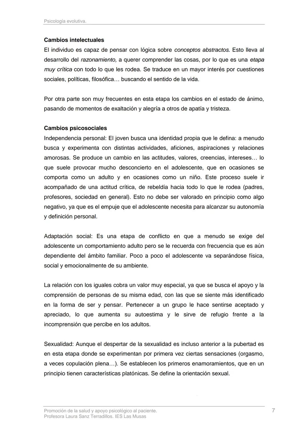 TEMA 2: PSICOLOGÍA EVOLUTIVA
Una de las ramas de la psicología es la psicología evolutiva: esta estudia los cambios
y la evolución del compo