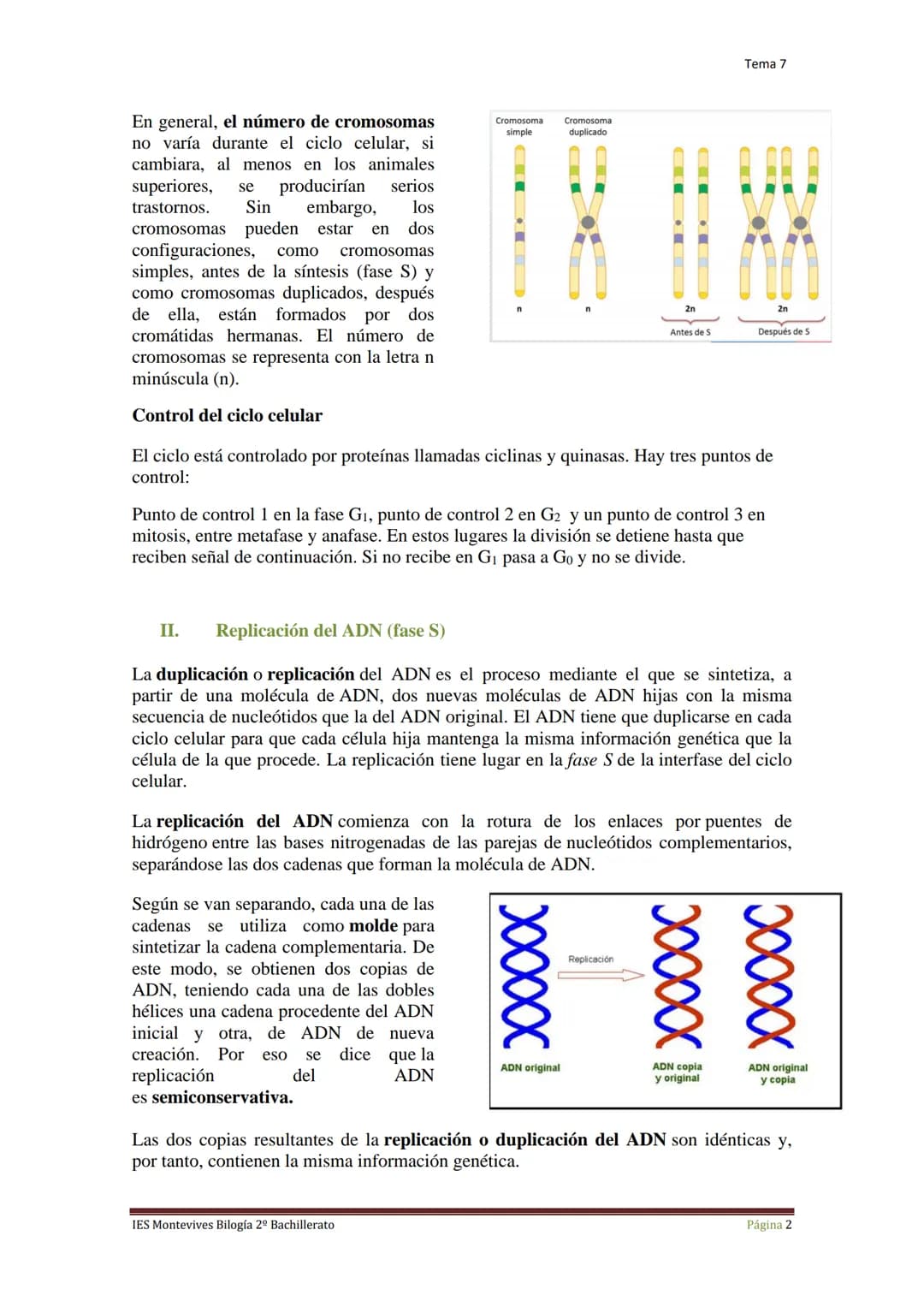 Tema 7 Reproducción Celular
I.
Ciclo Celular
El ciclo celular es un conjunto ordenado de sucesos que conducen al crecimiento de
la célula y 