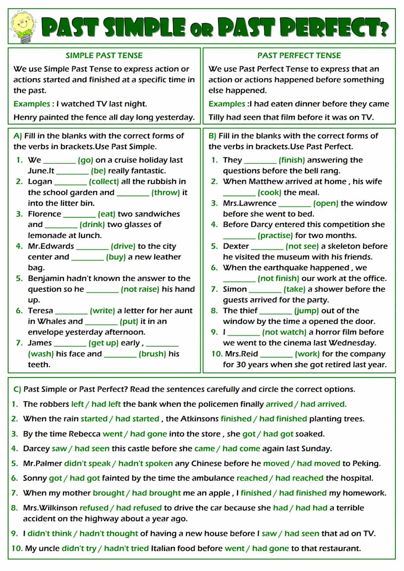 Past Simple vs. Present Perfect
1. Complete the sentences with the verb in brackets in past simple or present perfect.
1. She loves Paris. S