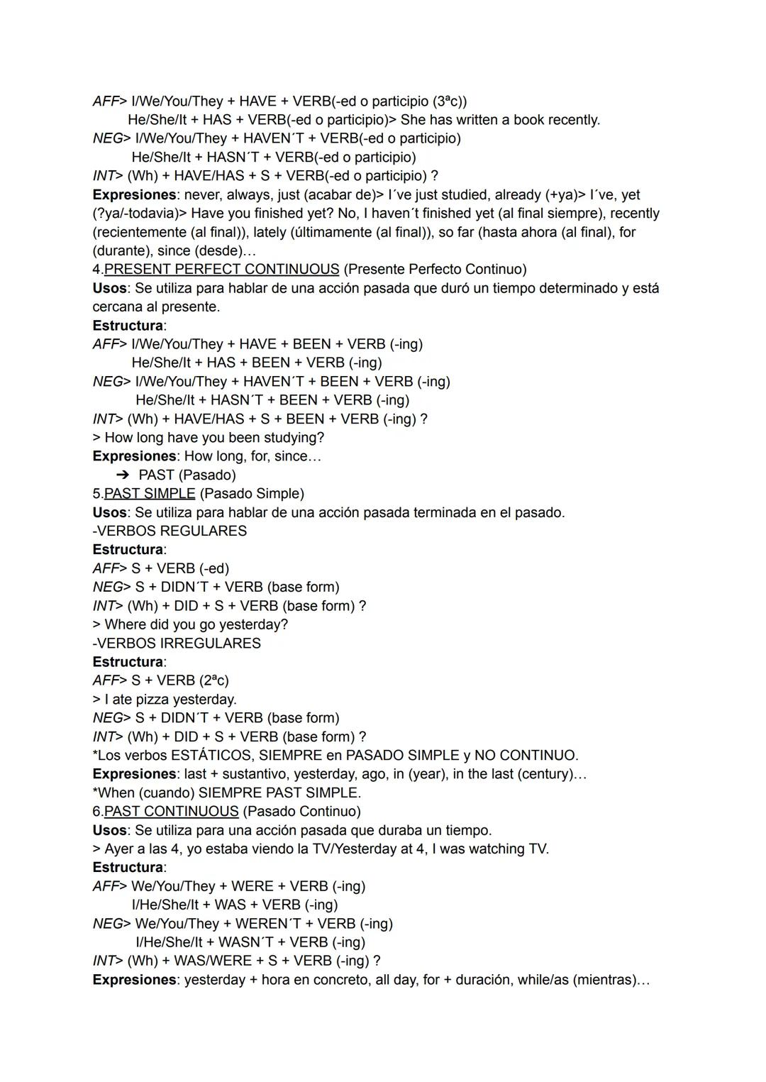 VERB TENSES
→ PRESENT (Presente)
1.PRESENT SIMPLE (Presente Simple)
Usos: Se utiliza para hablar de RUTINAS. (Voy al cine los sábados/ I go 