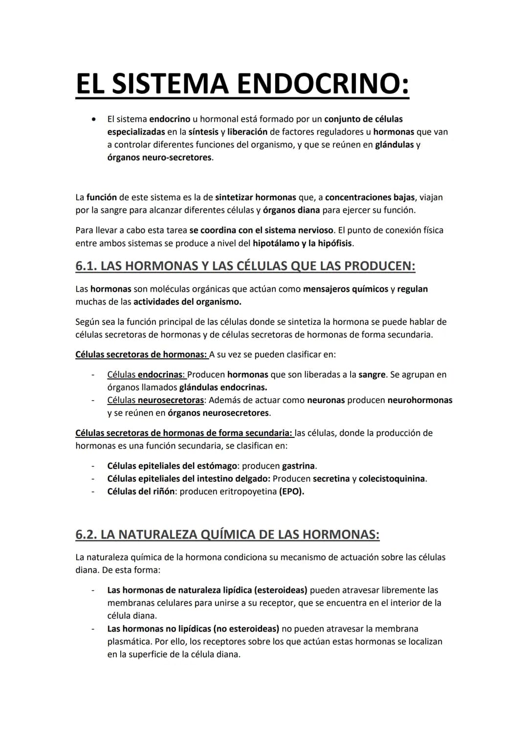 EL SISTEMA ENDOCRINO:
El sistema endocrino u hormonal está formado por un conjunto de células
especializadas en la síntesis y liberación de 