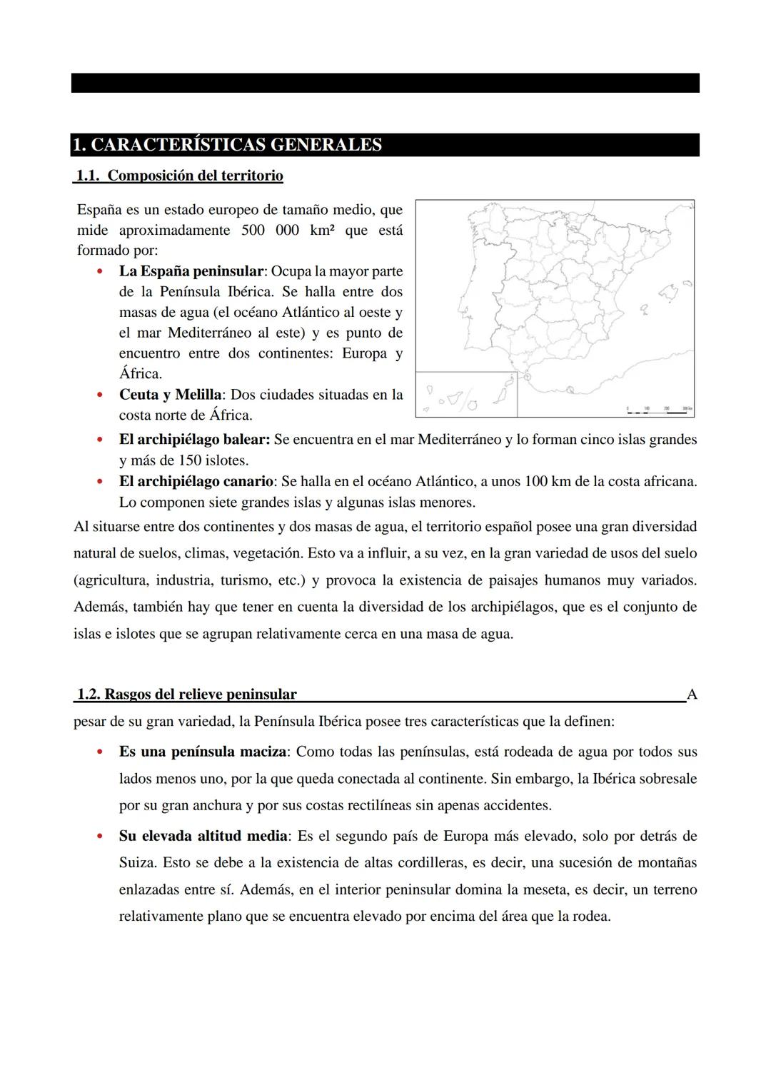1. CARACTERÍSTICAS GENERALES
1.1. Composición del territorio
España es un estado europeo de tamaño medio, que
mide aproximadamente 500 000 k