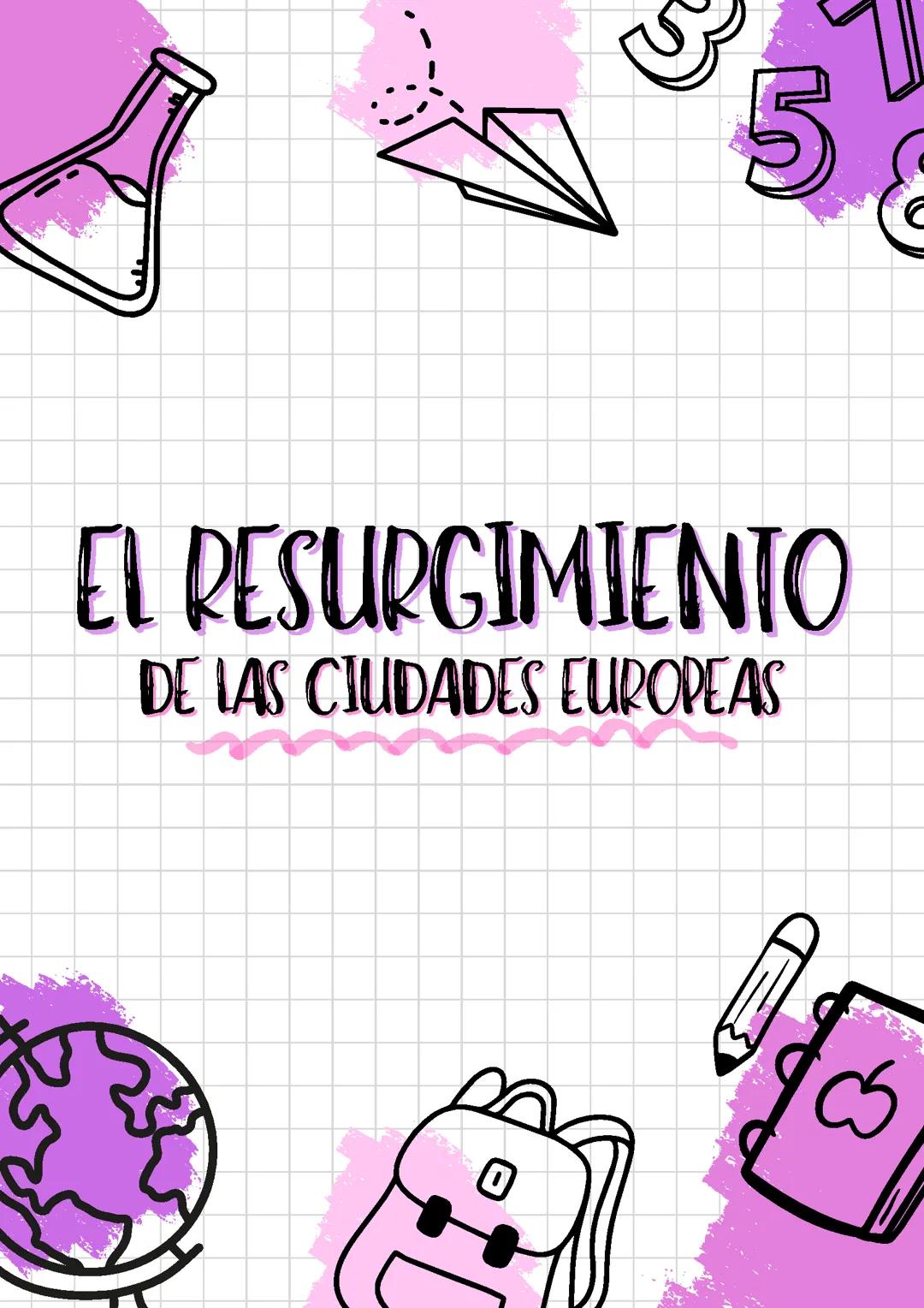 EL RESURGIMIENTO DE LAS CIUDADES EUROPEAS