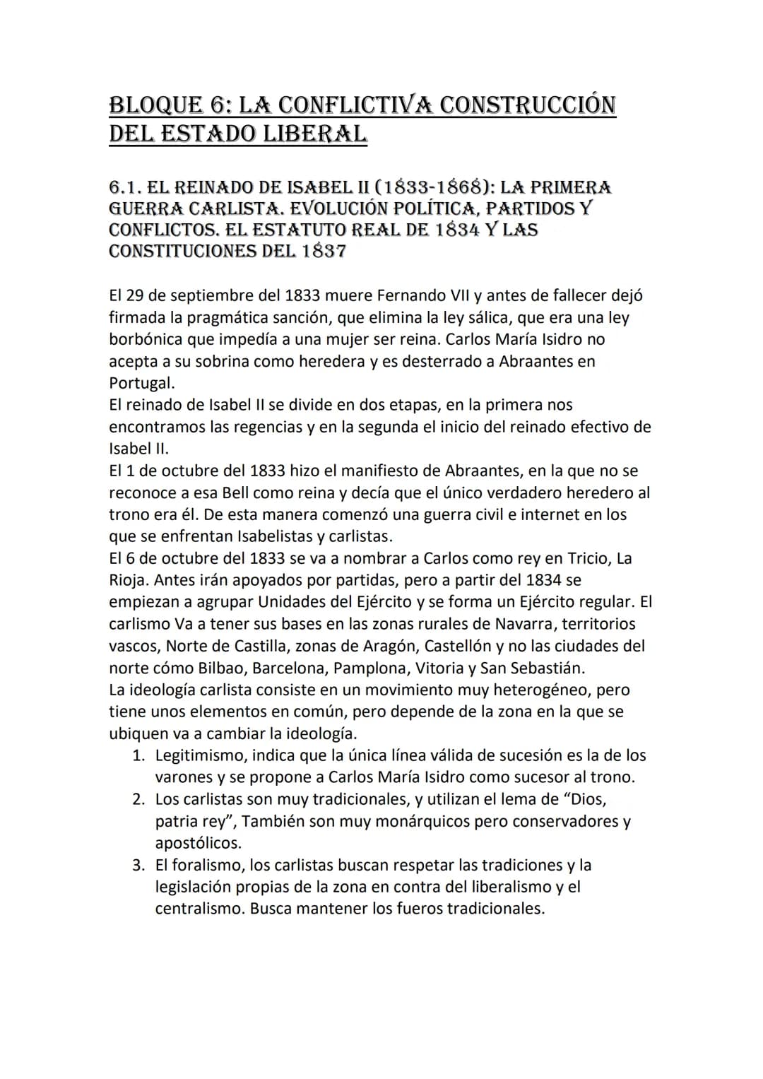 BLOQUE 6: LA CONFLICTIVA CONSTRUCCIÓN
DEL ESTADO LIBERAL
6.1. EL REINADO DE ISABEL II (1833-1868): LA PRIMERA
GUERRA CARLISTA. EVOLUCIÓN POL