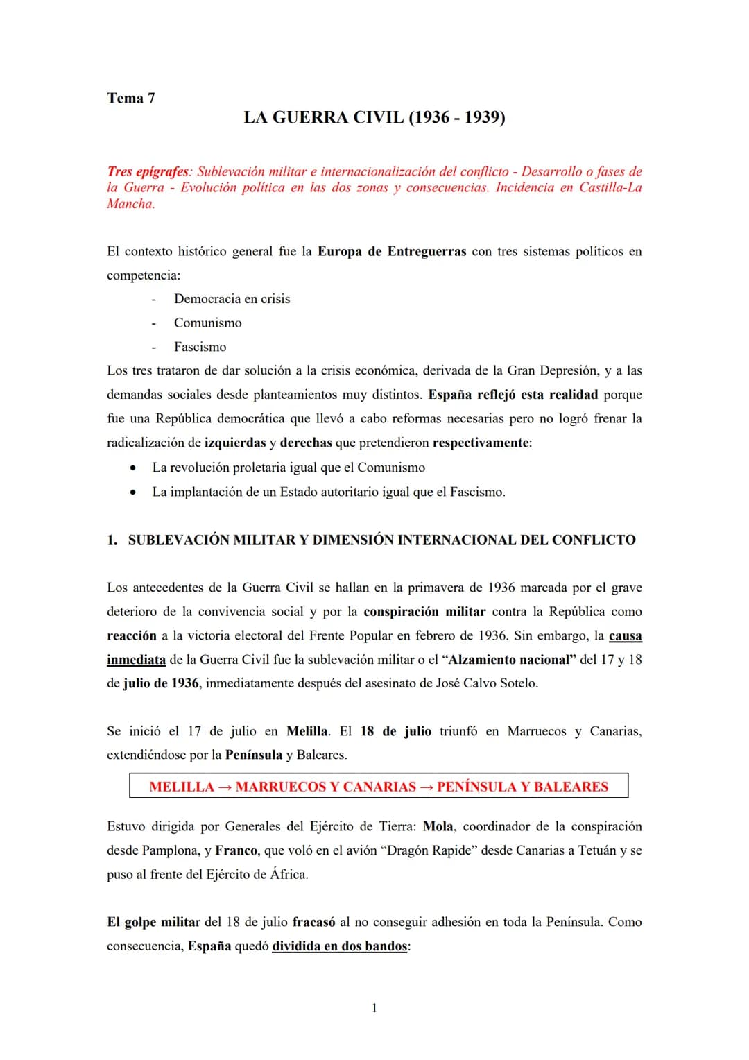 Tema 7
LA GUERRA CIVIL (1936-1939)
Tres epígrafes: Sublevación militar e internacionalización del conflicto - Desarrollo o fases de
la Guerr