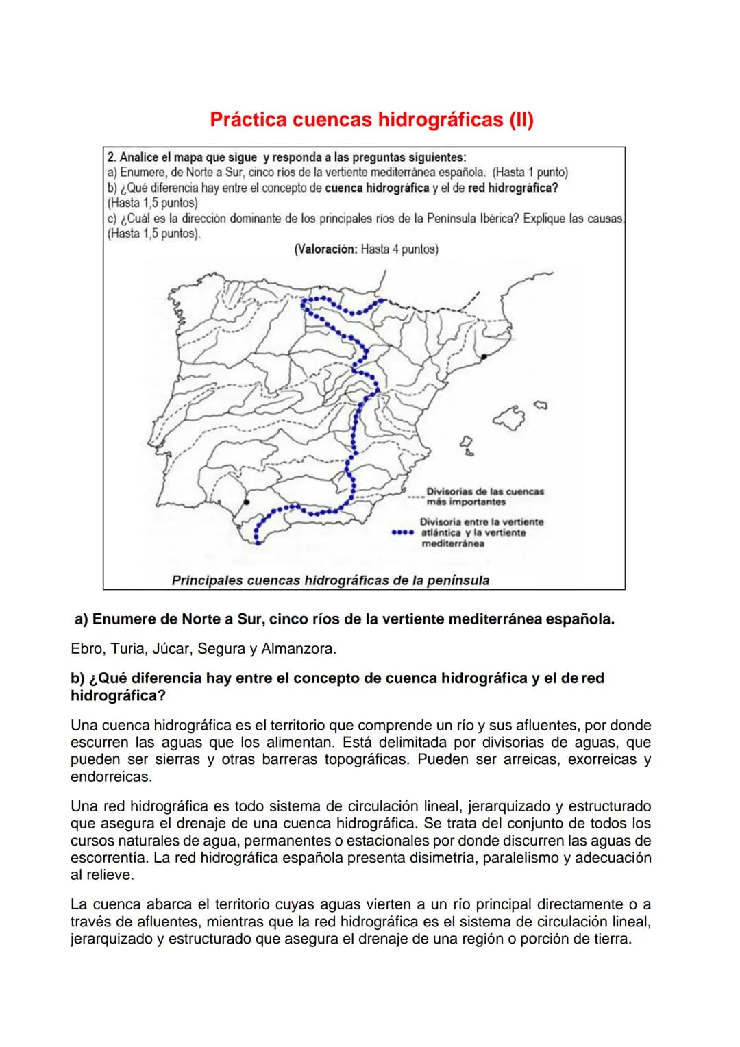 Práctica mapa cuencas hidrográficas
El mapa representa el balance hídrico de las principales cuencas hidrográficas de la
Península Ibérica, 