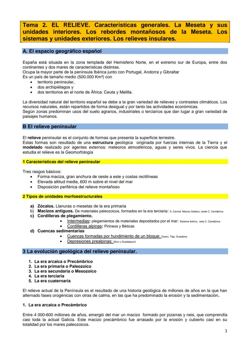 Tema 2. EL RELIEVE. Características generales. La Meseta y sus
unidades interiores. Los rebordes montañosos de la Meseta. Los
sistemas y uni