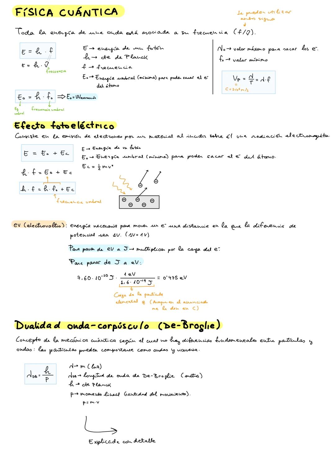 FÍSICA CUÁNTICA
Le pueden utilizar
ambs signe
J
Toda la energía de une onda está asociada a su frecuencia (f/2).
E = h · f
h. ✓
€ =
frecuenc