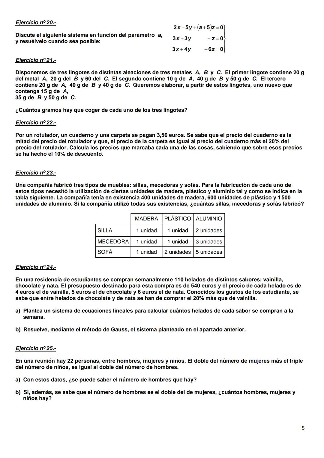 SISTEMAS DE ECUACIONES LINEALES: MÉTODO DE GAUSS
Ejercicio nº 1.-
Pon un ejemplo, cuando sea posible, de un sistema de dos ecuaciones con tr