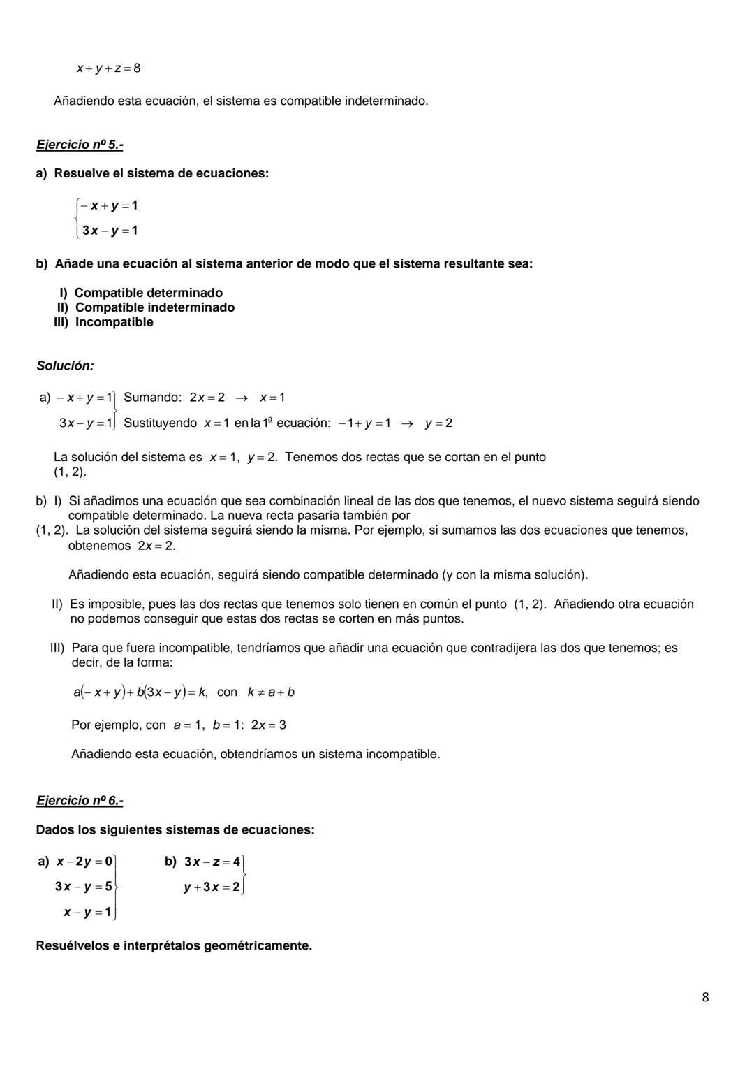 SISTEMAS DE ECUACIONES LINEALES: MÉTODO DE GAUSS
Ejercicio nº 1.-
Pon un ejemplo, cuando sea posible, de un sistema de dos ecuaciones con tr