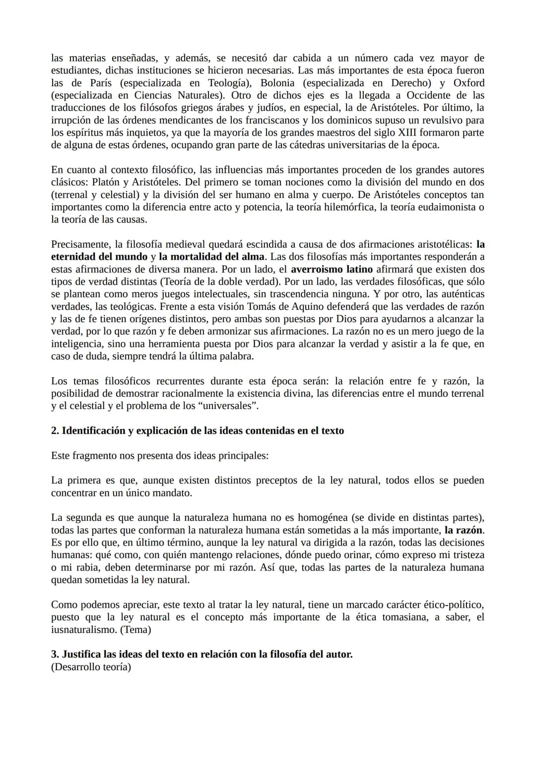 EJEMPLO EXAMEN TOMÁS DE AQUINO
Respuesta a las objeciones: 1. A la primera hay que decir: Todos estos preceptos de la ley natural
constituye