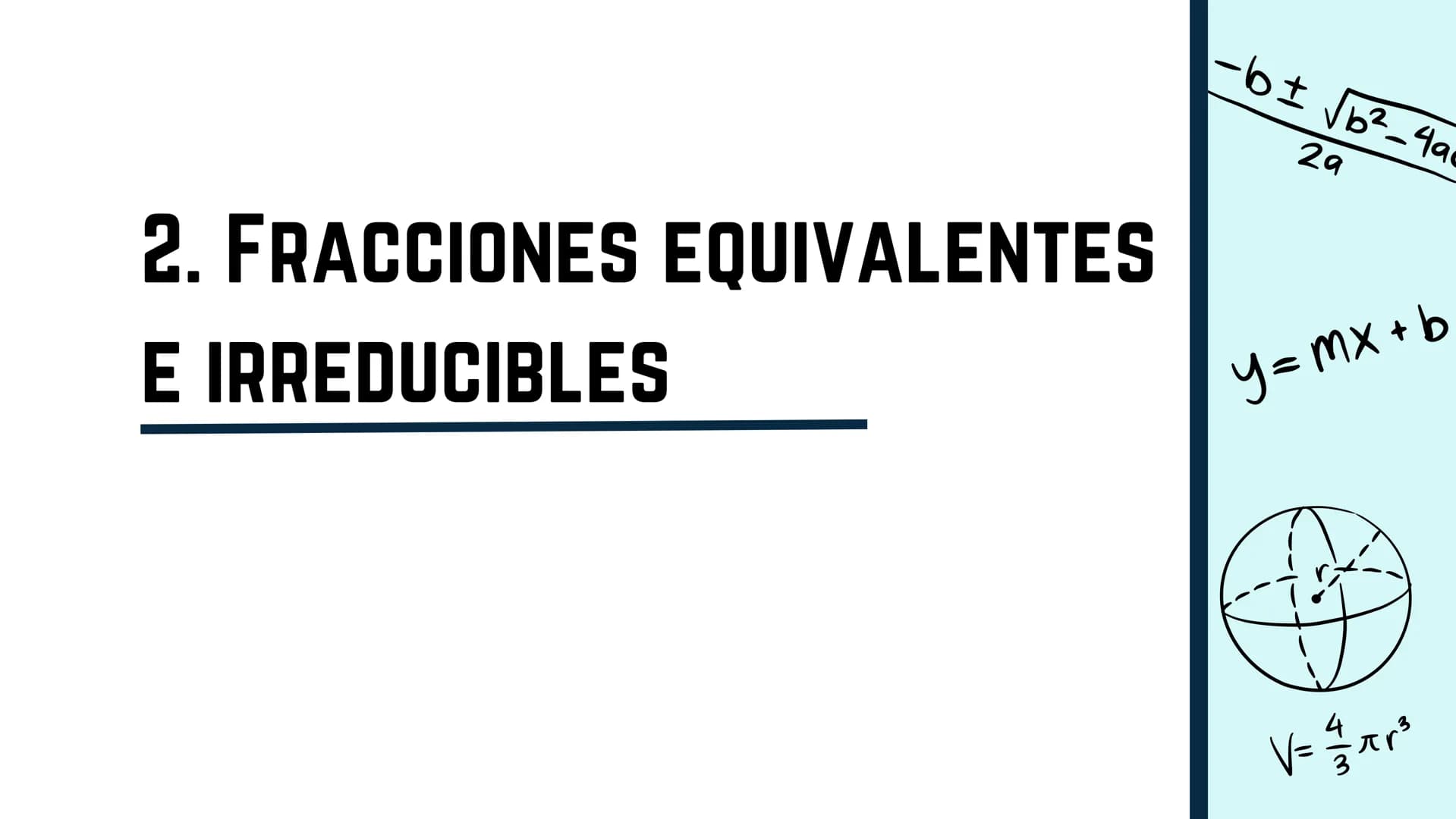 пур
B!
adj
sin (0) =
Vf-V
+
V = = = = 1 bhl
OPP
L
V=Lwh
×10
+
sie
a
V = πr²h
Tema 3
FRACCIONES
María Hernández Roca
ax² + bx+c=0
X=
- b ± √√