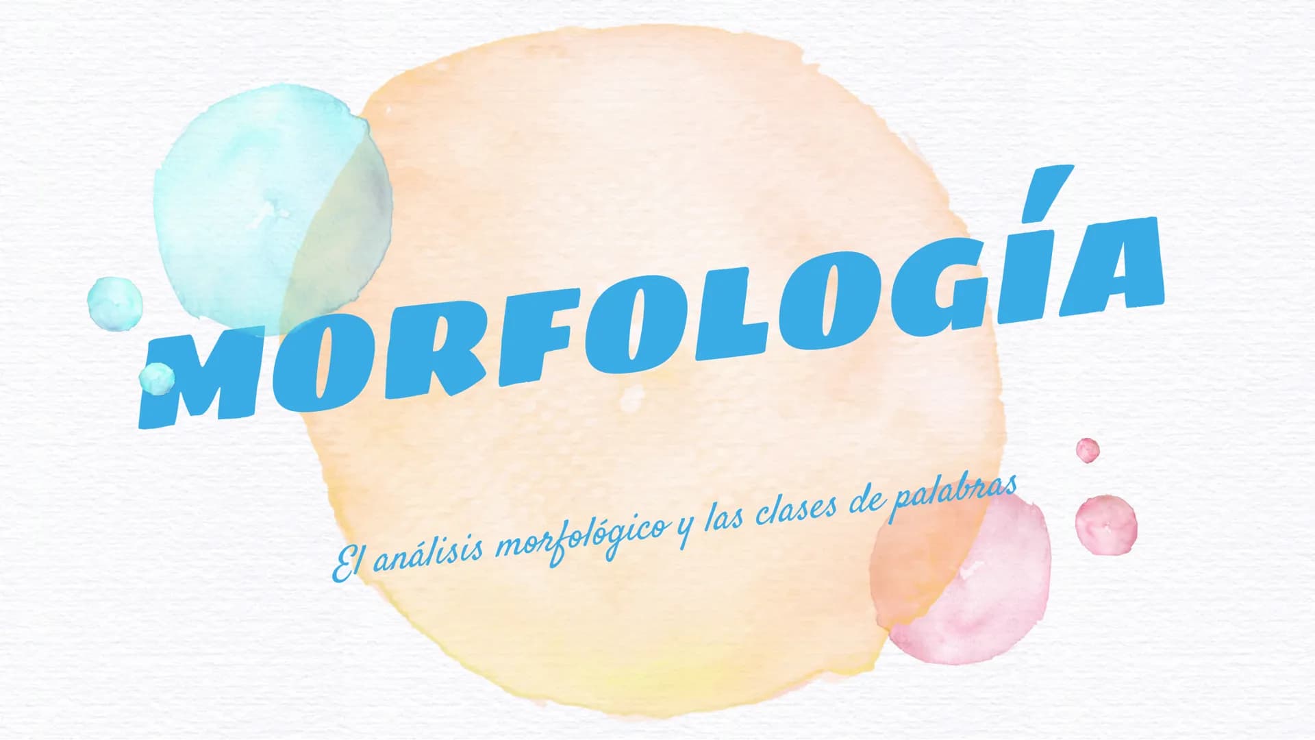 MORFOLOGÍA
El análisis morfológico y las clases de palabras 1. LOS PROCESOS DE
FORMACIÓN DE PALABRAS
MORFOLOGÍA LÉXICA Y FLEXIVA
Morfología 