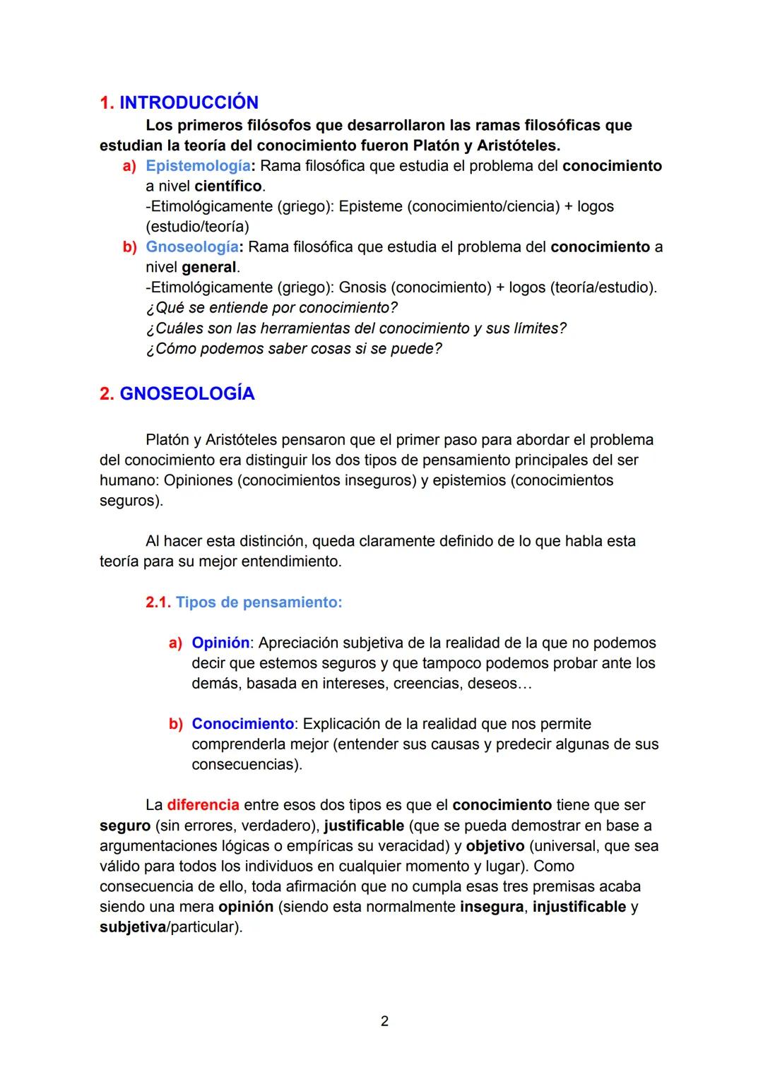 FILOSOFÍA TEMAS 2 Y 3: GNOSEOLOGÍA Y EPISTEMOLOGÍA
Índice
1. INTRODUCCIÓN
2.
GNOSEOLOGÍA
3.
2.1. Tipos de pensamientos según Platón y Aristó
