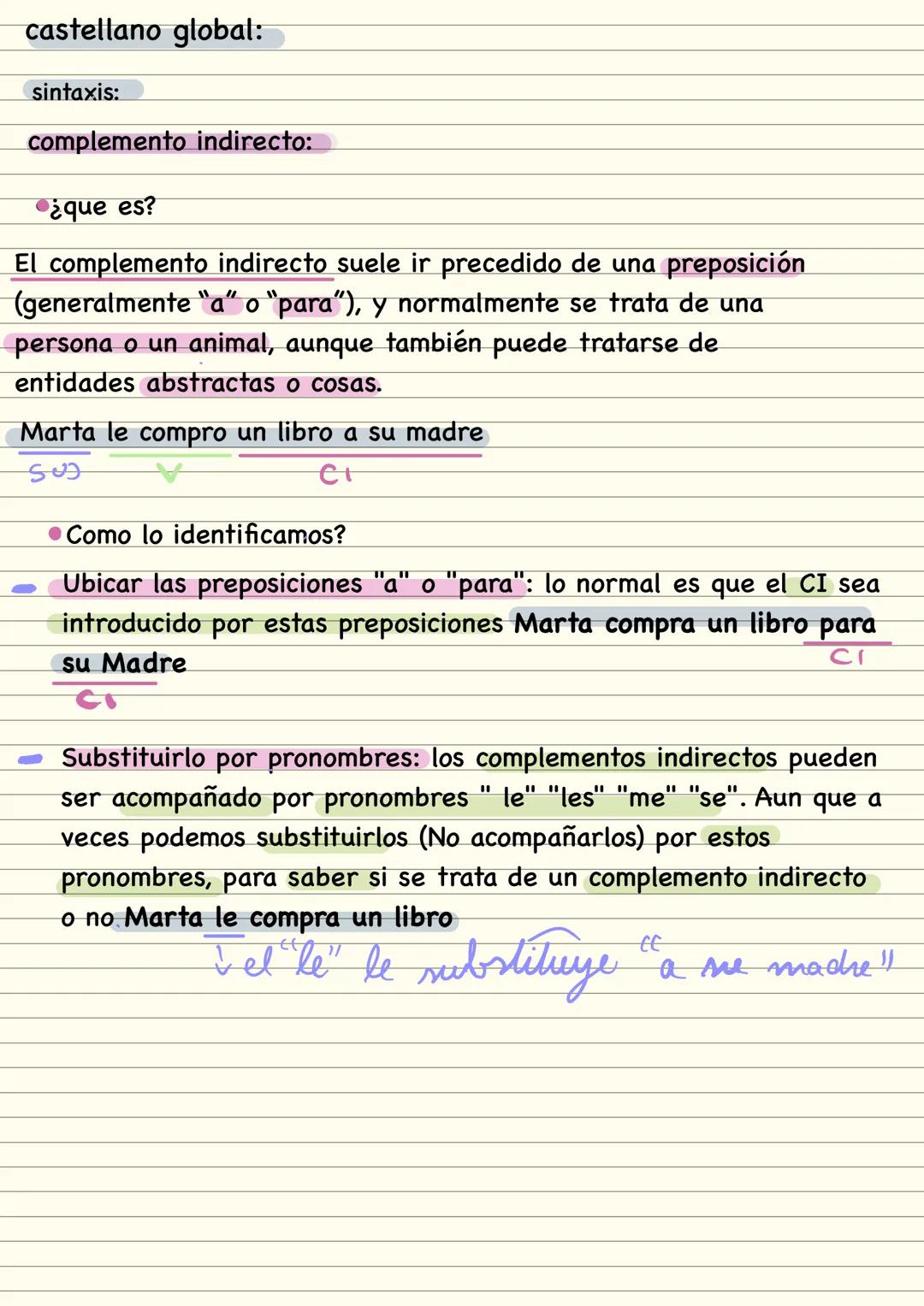 castellano global:
sintaxis:
complemento directo:
¿que es?
el complemento directo es aquello sobre lo que verbo ejerce su
acción, y sin este