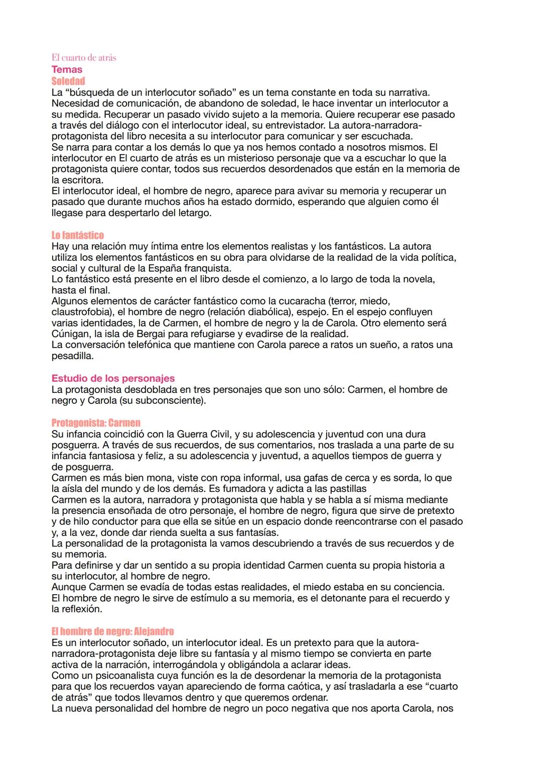 El cuarto de atrás
Temas
Soledad
La "búsqueda de un interlocutor soñado" es un tema constante en toda su narrativa.
Necesidad de comunicació