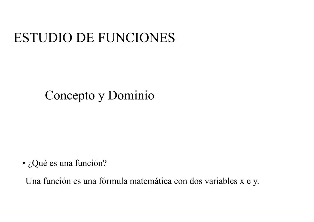 Estudio de funciones (CONCEPTO Y DOMINIO)