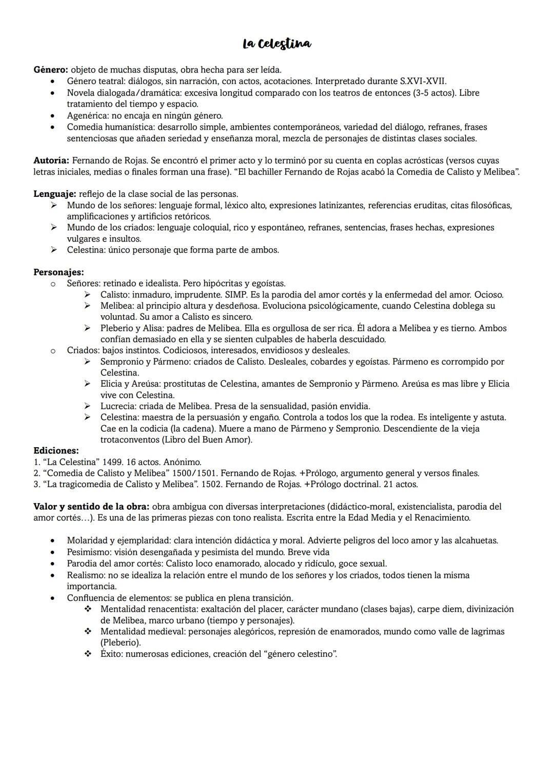 # La Celestina
Género: objeto de muchas disputas, obra hecha para ser leída.
* Género teatral: diálogos, sin narración, con actos, acota