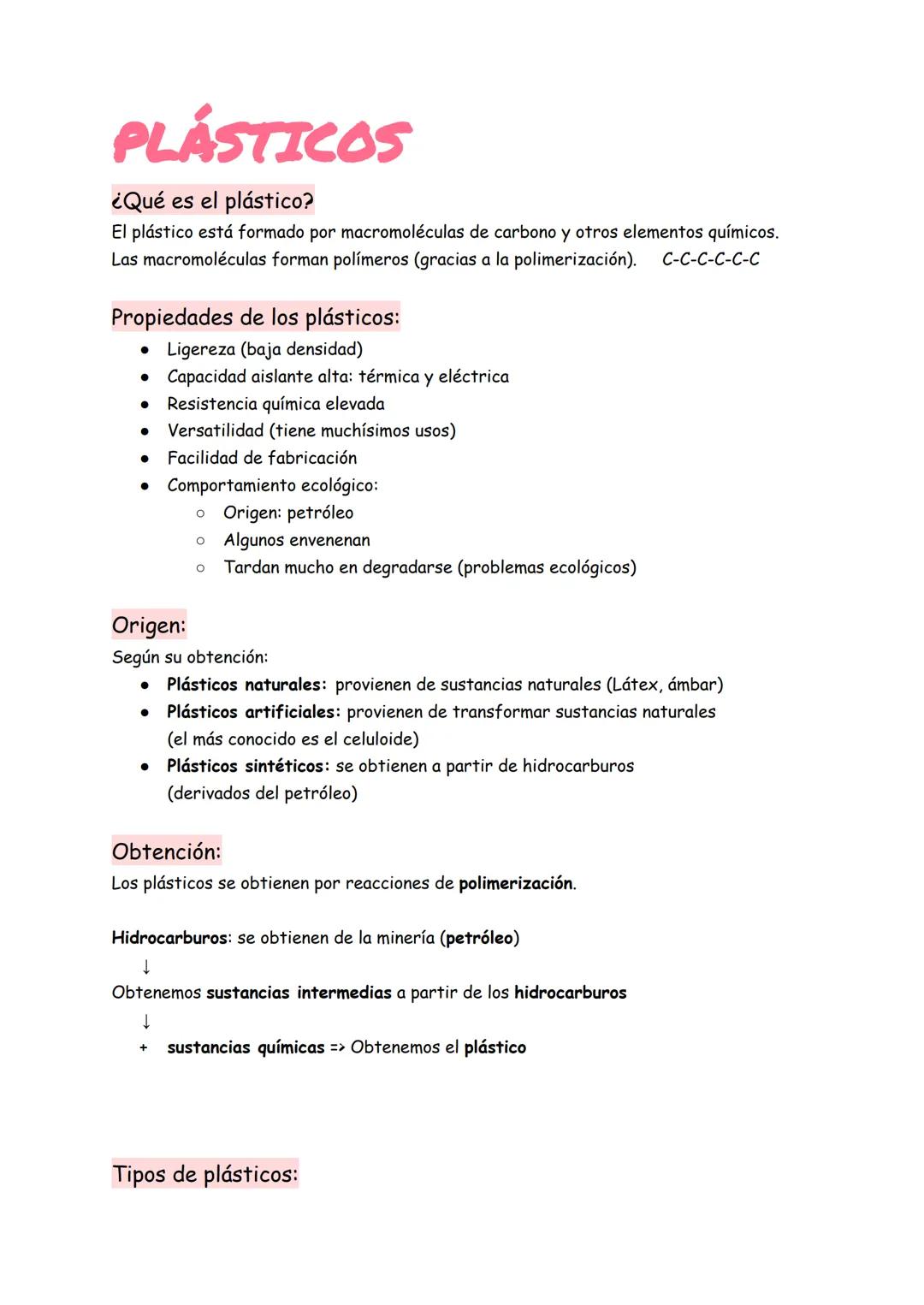 PLÁSTICOS
¿Qué es el plástico?
El plástico está formado por macromoléculas de carbono y otros elementos químicos.
Las macromoléculas forman
