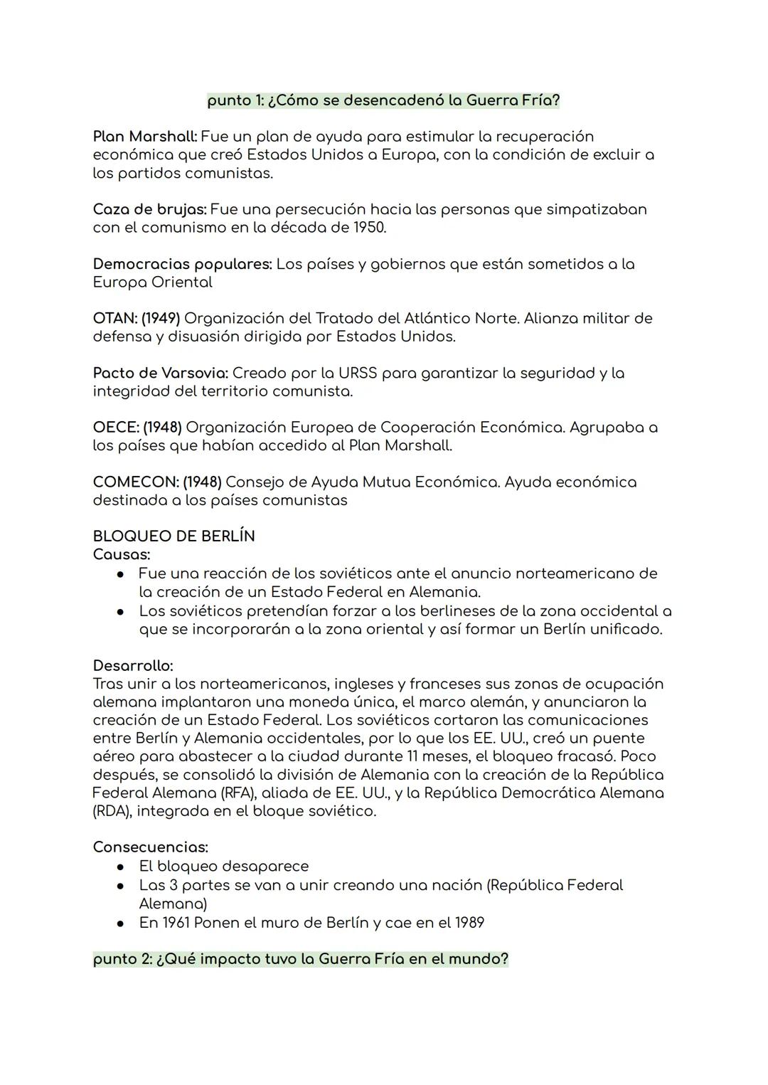 punto 1: ¿Cómo se desencadenó la Guerra Fría?
Plan Marshall: Fue un plan de ayuda para estimular la recuperación
económica que creó Estados