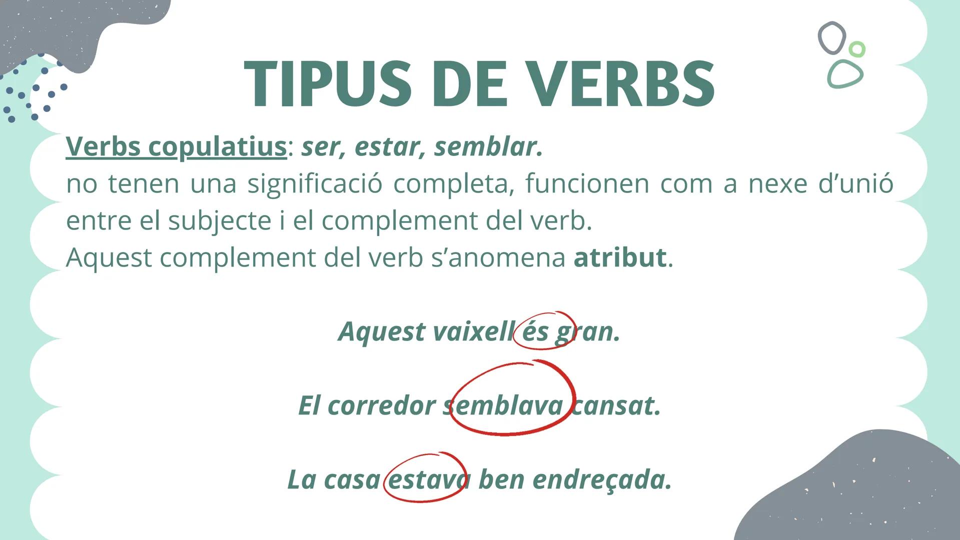 El sintagma verbal
i els
P
4
A
K
K
M
F
A
0
P
complements
del verb # SINTAGMA VERBAL
L'estructura gramatical formada per un verb
i els seus