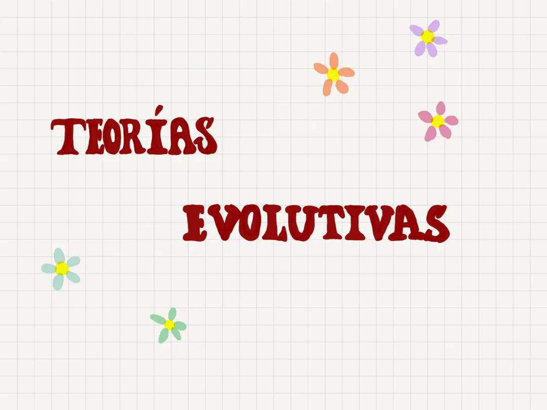 Teorías evolutivas