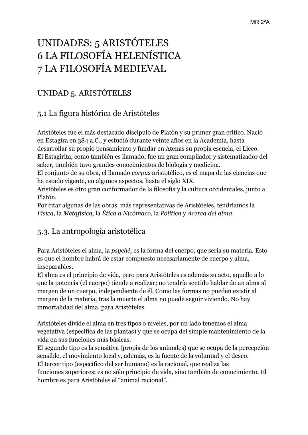 MR 2ºA
UNIDADES: 5 ARISTÓTELES
6 LA FILOSOFÍA HELENÍSTICA
7 LA FILOSOFÍA MEDIEVAL
UNIDAD 5. ARISTÓTELES
5.1 La figura histórica de Aristótel