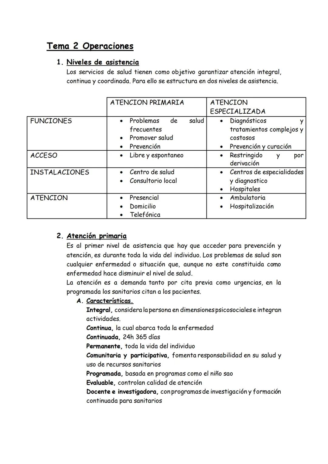 Tema 2 Operaciones
1. Niveles de asistencia
Los servicios de salud tienen como objetivo garantizar atención integral,
continua y coordinad