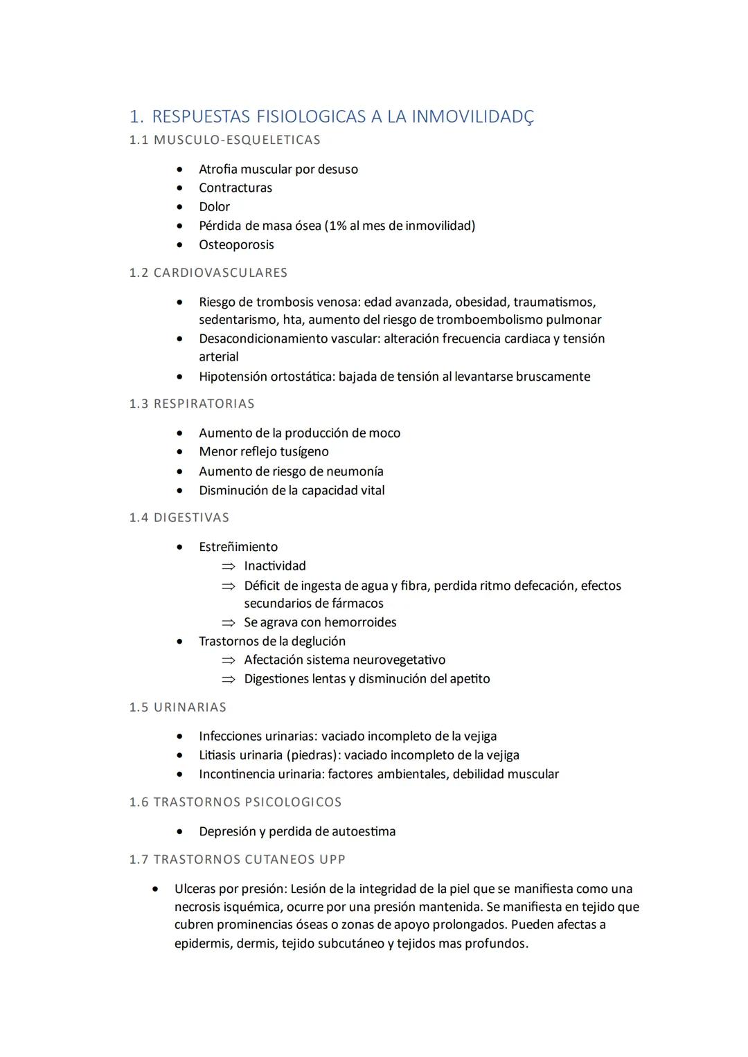 1. RESPUESTAS FISIOLOGICAS A LA INMOVILIDADÇ
1.1 MUSCULO-ESQUELETICAS
- Atrofia muscular por desuso
- Contracturas
- Dolor
- Pérdida de ma