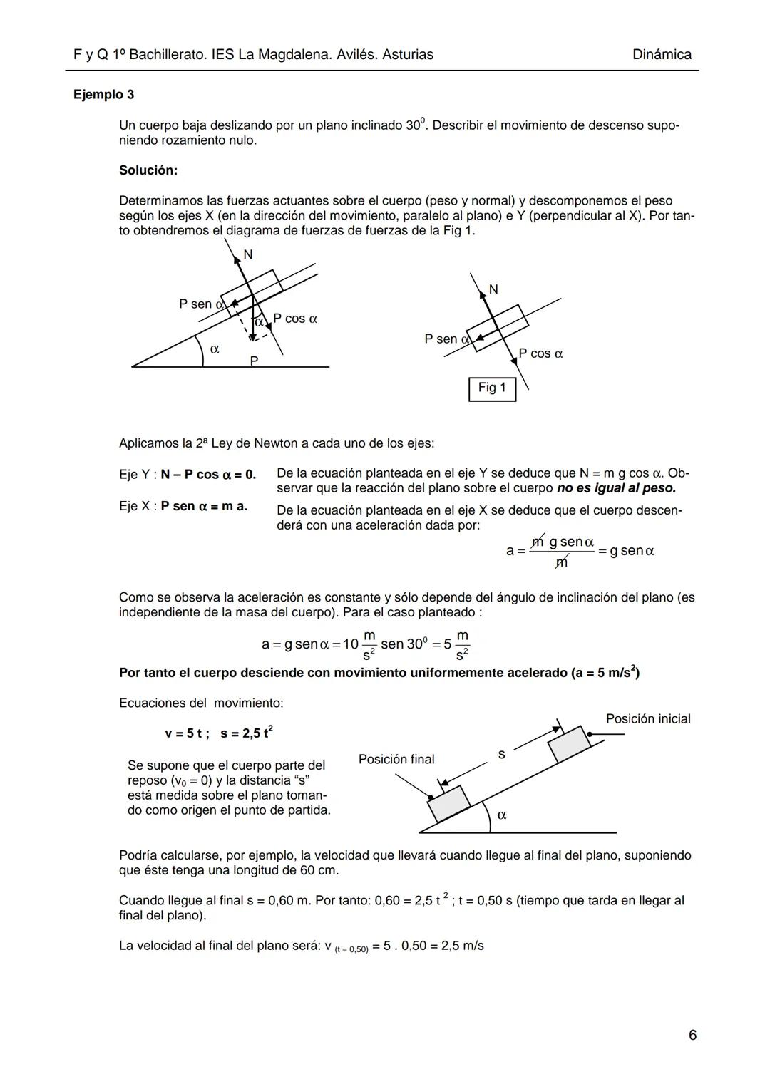 Dpto. Física
y Química
DINÁMICA
IES La Magdalena.
Avilés. Asturias
La Dinámica es una parte de la Física que estudia las acciones que se eje