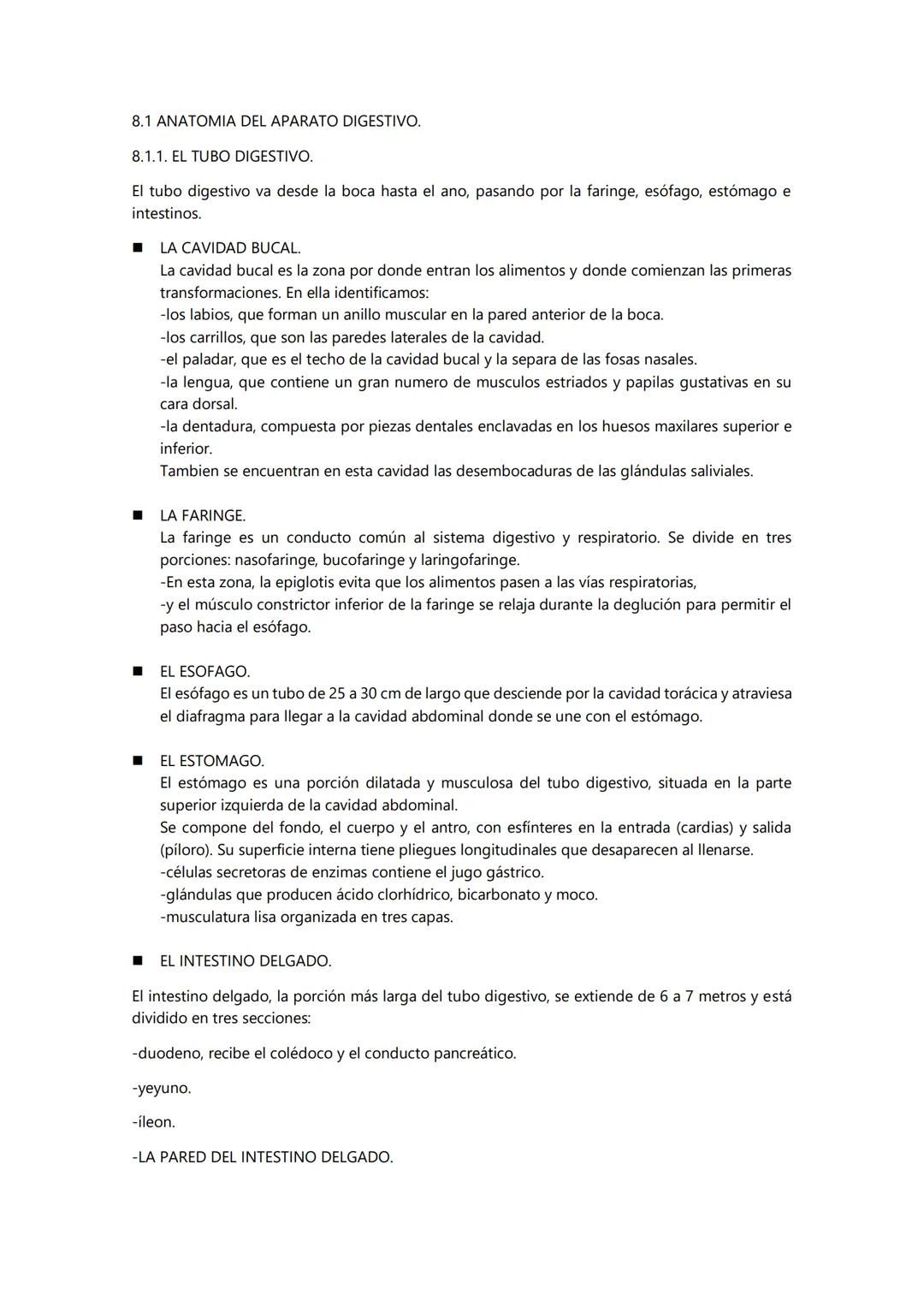 8.1 ANATOMIA DEL APARATO DIGESTIVO.
8.1.1. EL TUBO DIGESTIVO.
El tubo digestivo va desde la boca hasta el ano, pasando por la faringe, esófa