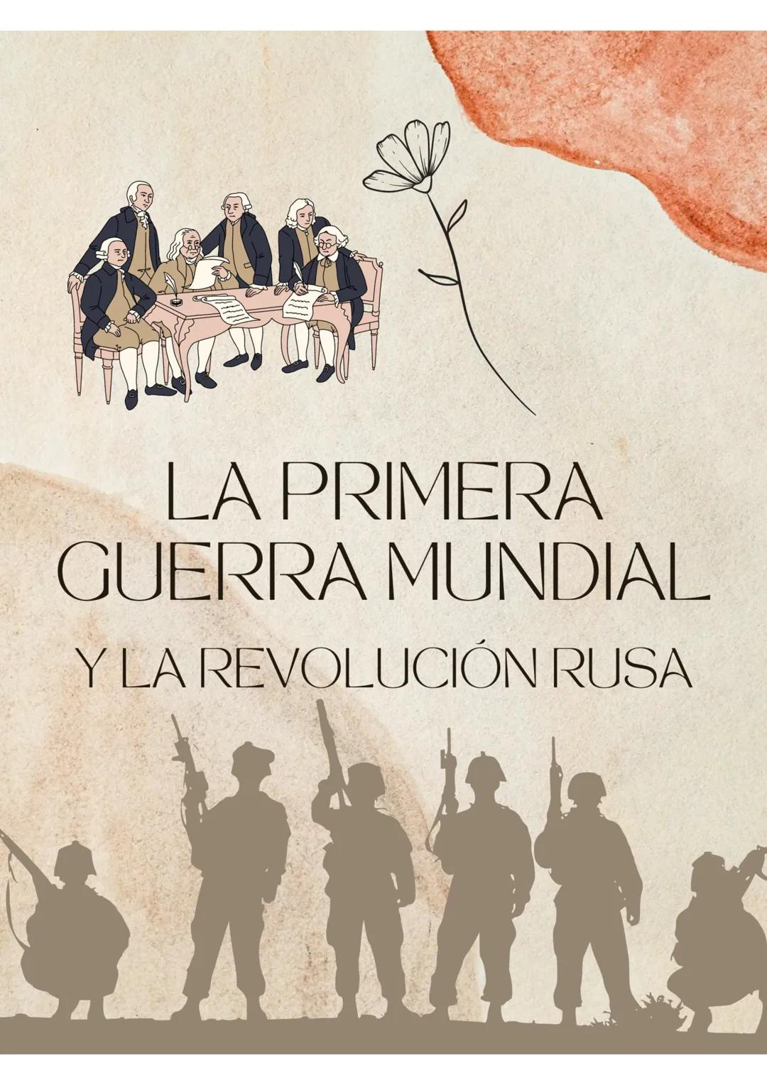 La Primera Guerra Mundial y La Revolución Rusa