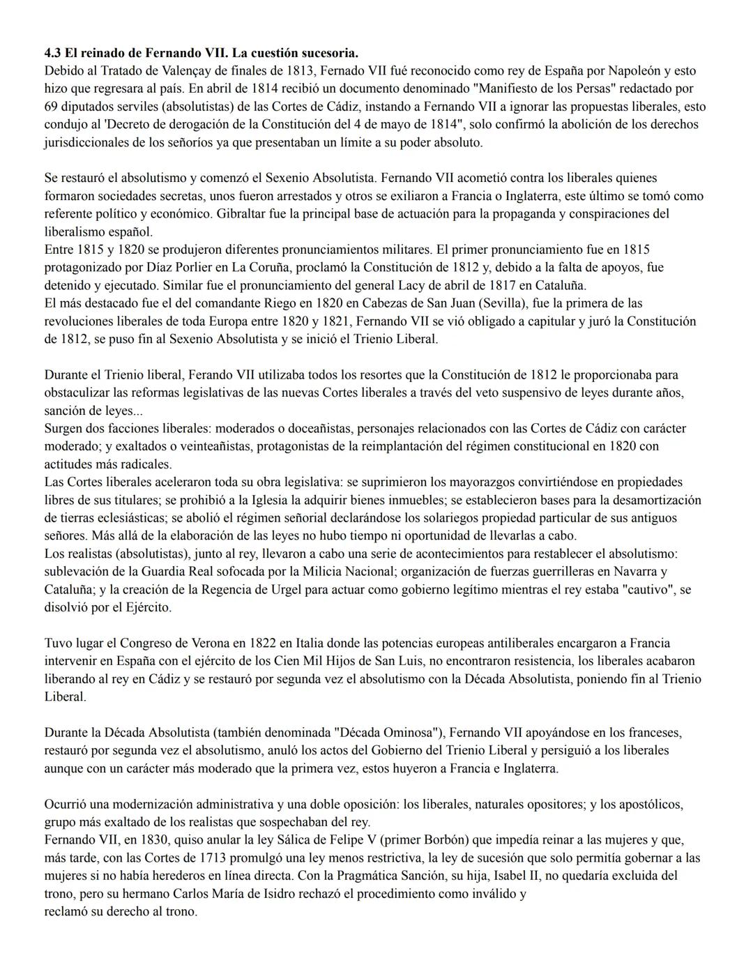 4.3 El reinado de Fernando VII. La cuestión sucesoria.
Debido al Tratado de Valençay de finales de 1813, Fernado VII fué reconocido como re